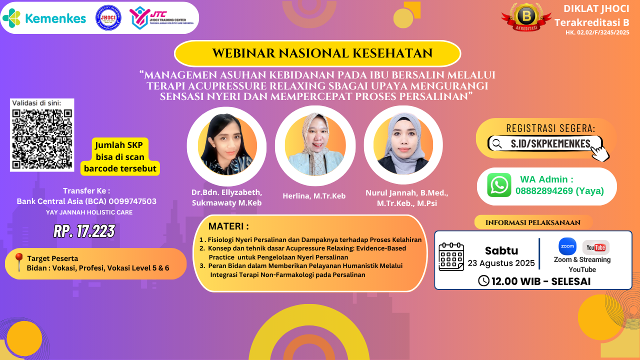 Webinar Bidan “Managemen Asuhan Kebidanan Pada Ibu Bersalin Melalui Terapi Acupressure Relaxing Sbagai Upaya Mengurangi Sensasi Nyeri Dan Mempercepat Proses Persalinan.” Angkatan 1