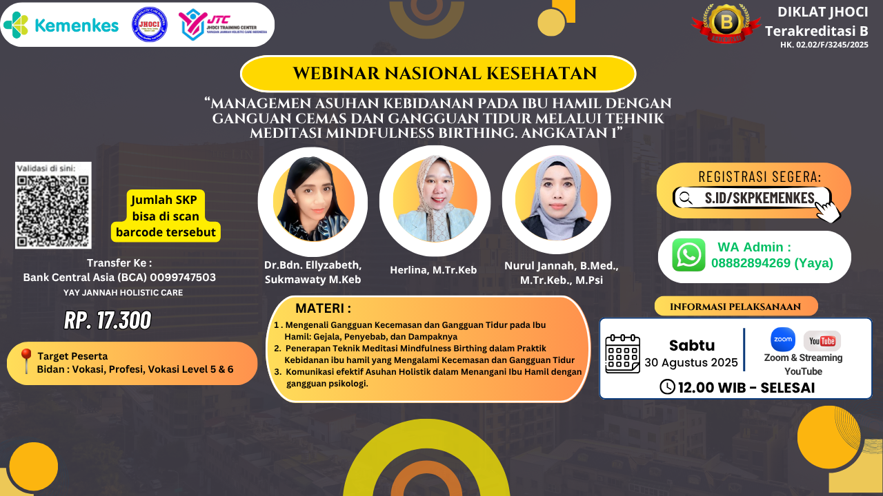 Webinar Bidan : Managemen Asuhan kebidanan pada ibu hamil dengan ganguan cemas dan Gangguan Tidur Melalui tehnik Meditasi Mindfulness birthing. Angkatan 1