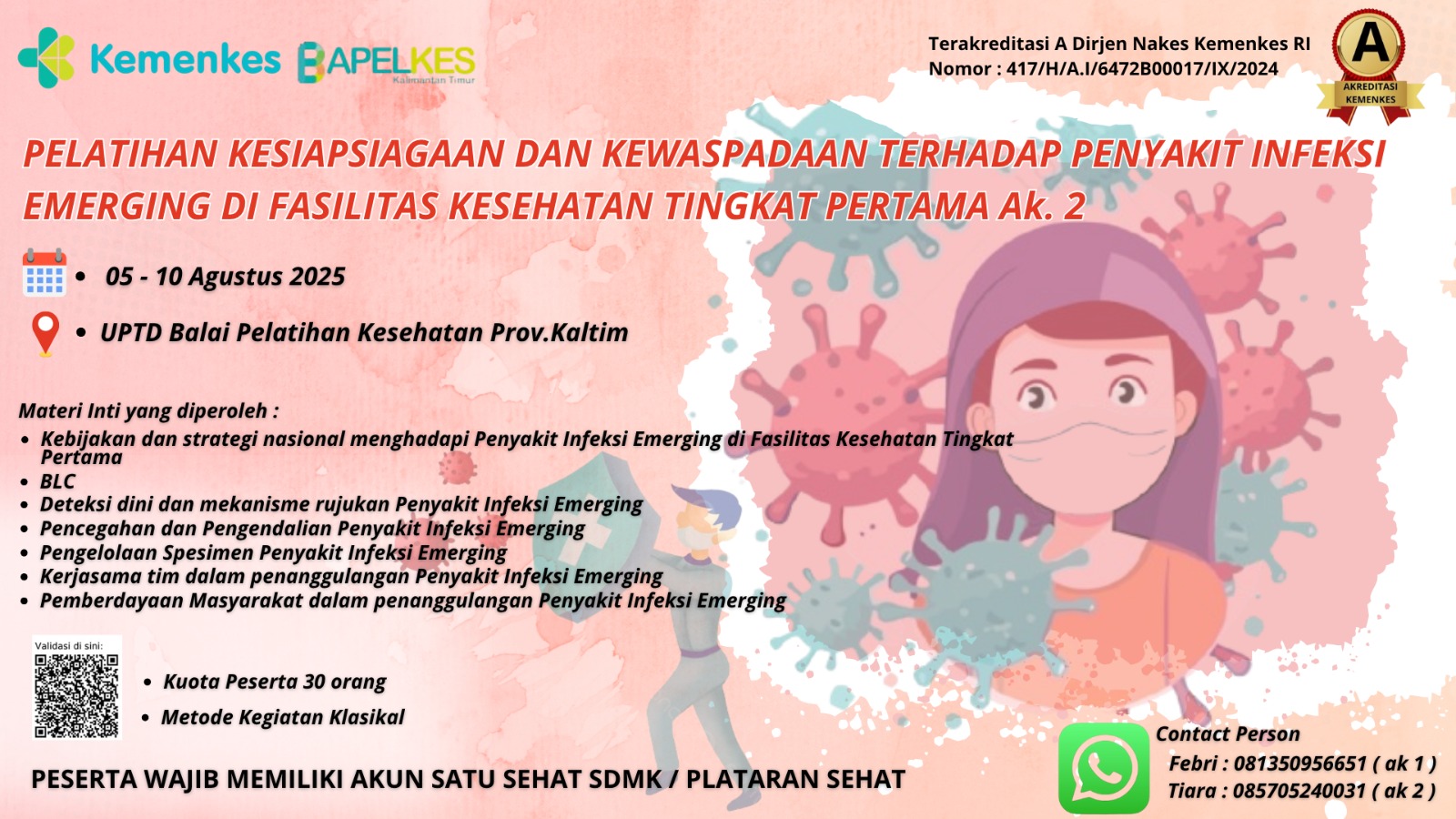 Pelatihan Kesiapsiagaan Dan Kewaspadaan Terhadap Penyakit Infeksi Emerging Di Fasilitas Kesehatan Tingkat Pertama Angkatan 2