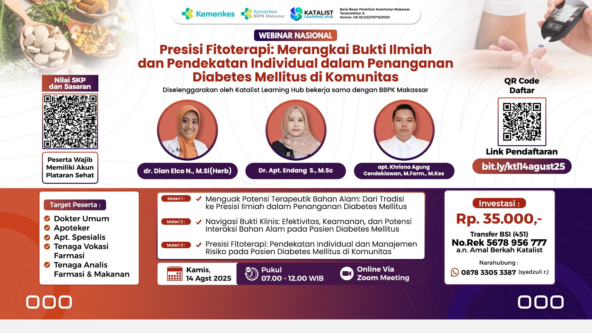  Webinar Nasional "Presisi Fitoterapi: Merangkai Bukti  Ilmiah dan Pendekatan Individual dalam Penanganan Diabetes Mellitus di Komunitas" Kerjasama Katalist Learning Hub Angkatan 1