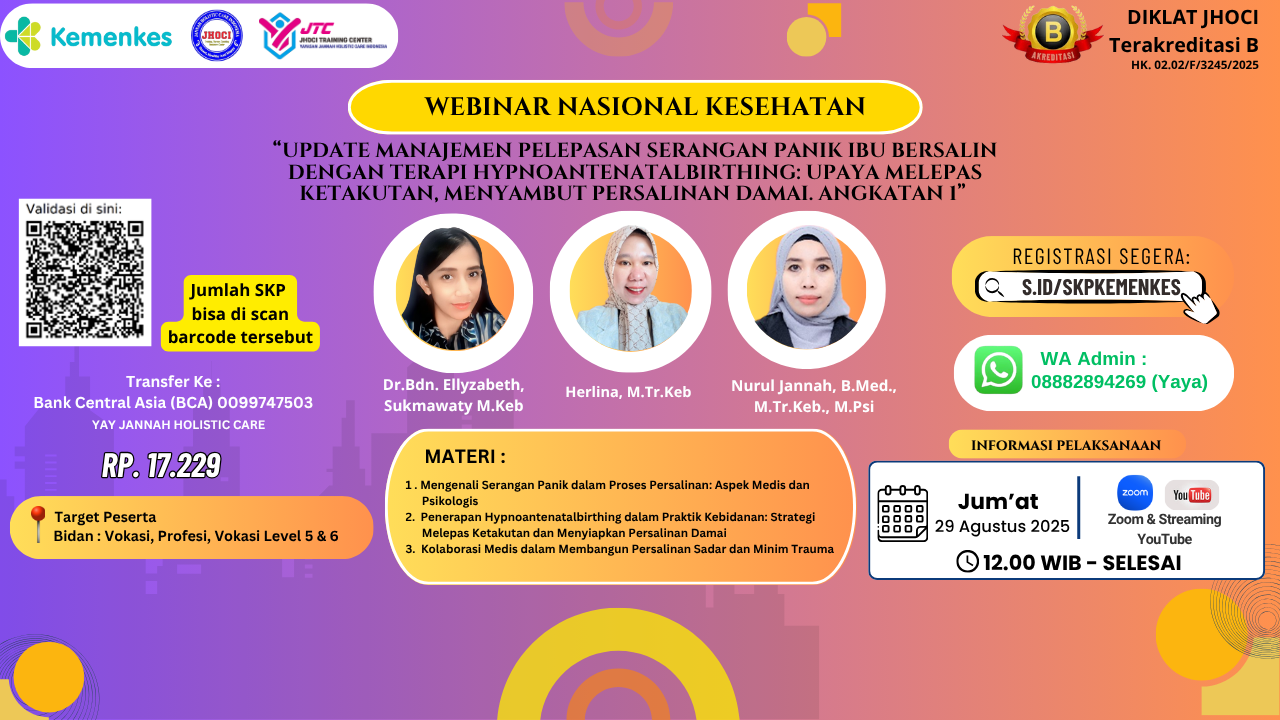 Webinar Bidan : Update Manajemen Pelepasan Serangan Panik Ibu Bersalin Dengan Terapi Hypnoantenatalbirthing: Upaya Melepas Ketakutan, Menyambut Persalinan Damai. Angkatan 1