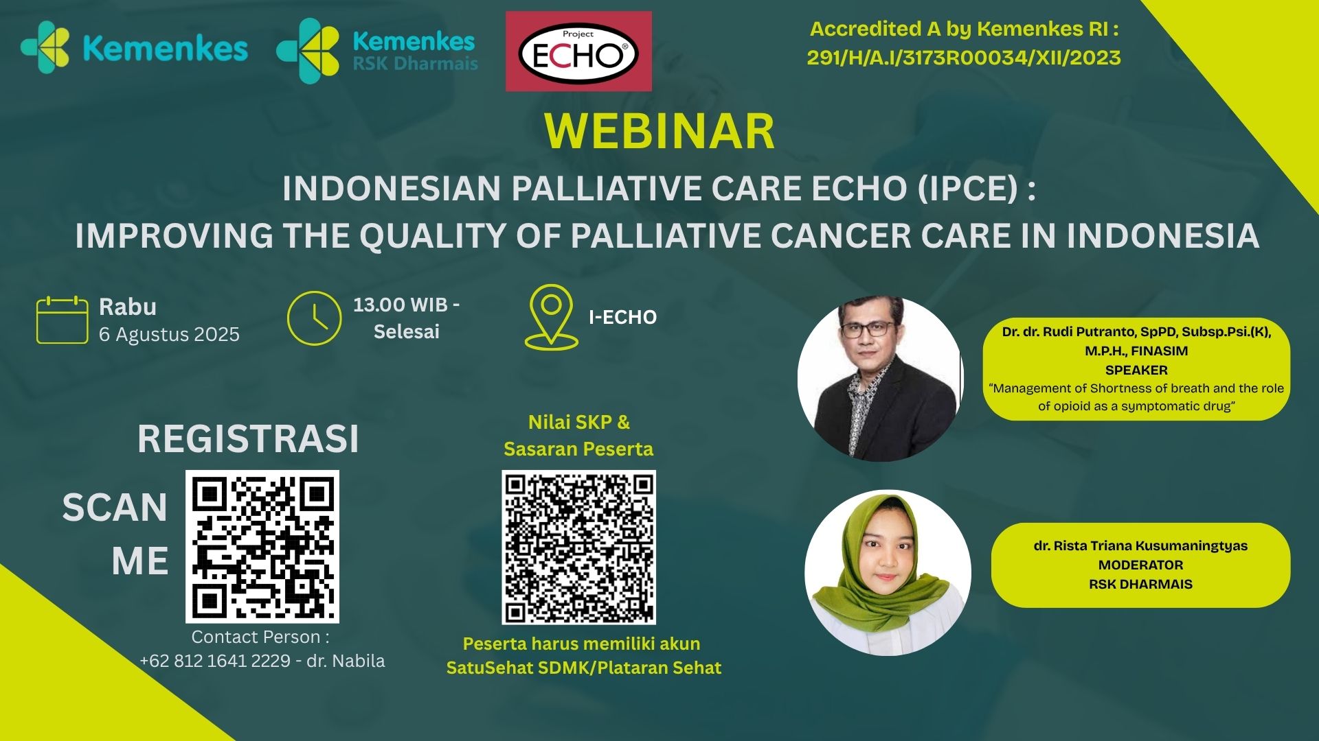 INDONESIAN PALLIATIVE CARE ECHO (IPCE) : IMPROVING THE QUALITY OF PALLIATIVE CANCER  CARE IN INDONESIA  Angkatan 6