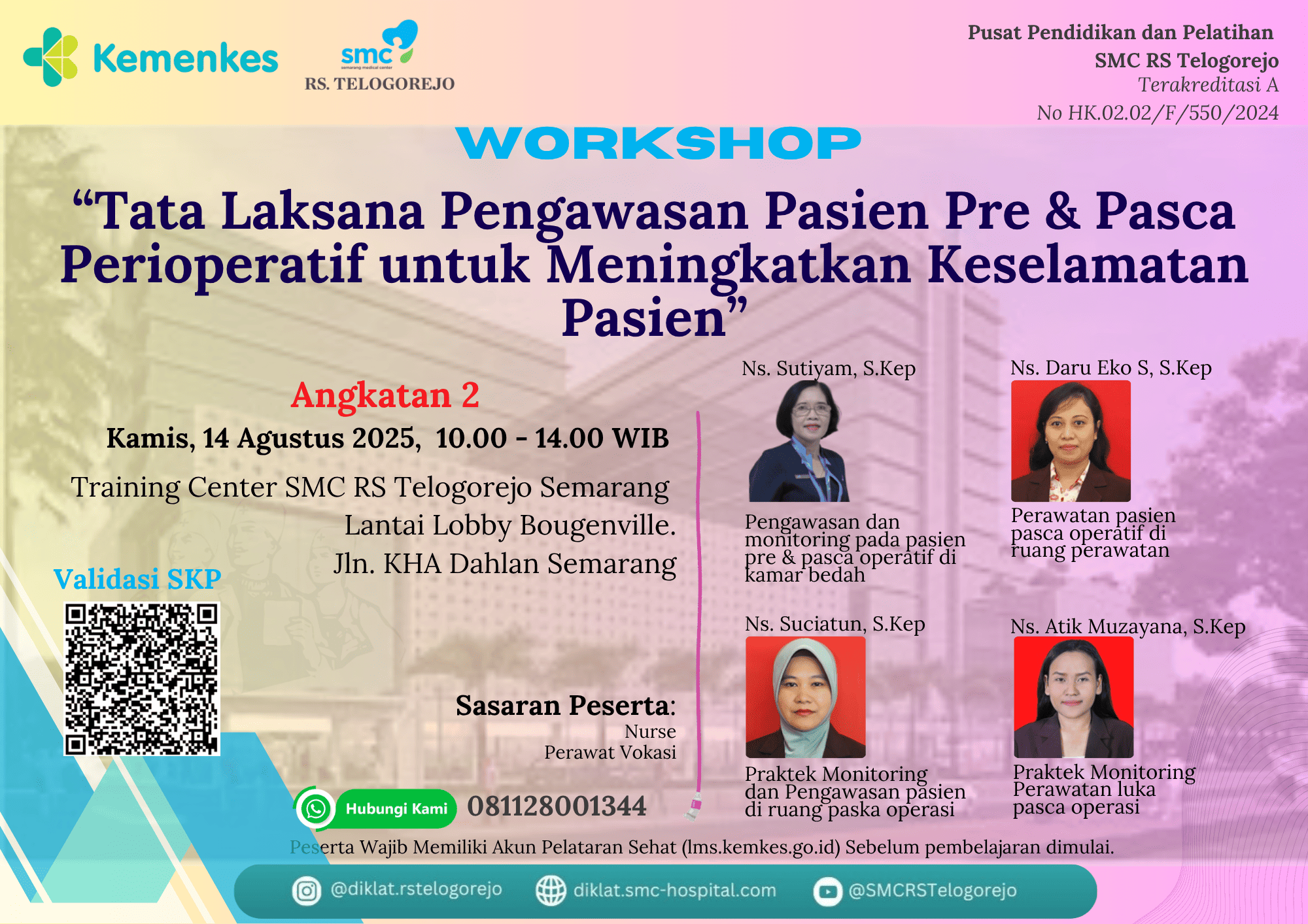 Workshop Tata Laksana Pengawasan Pasien Pre & Pasca Perioperatif untuk Meningkatkan Keselamatan Pasien Angkatan 2