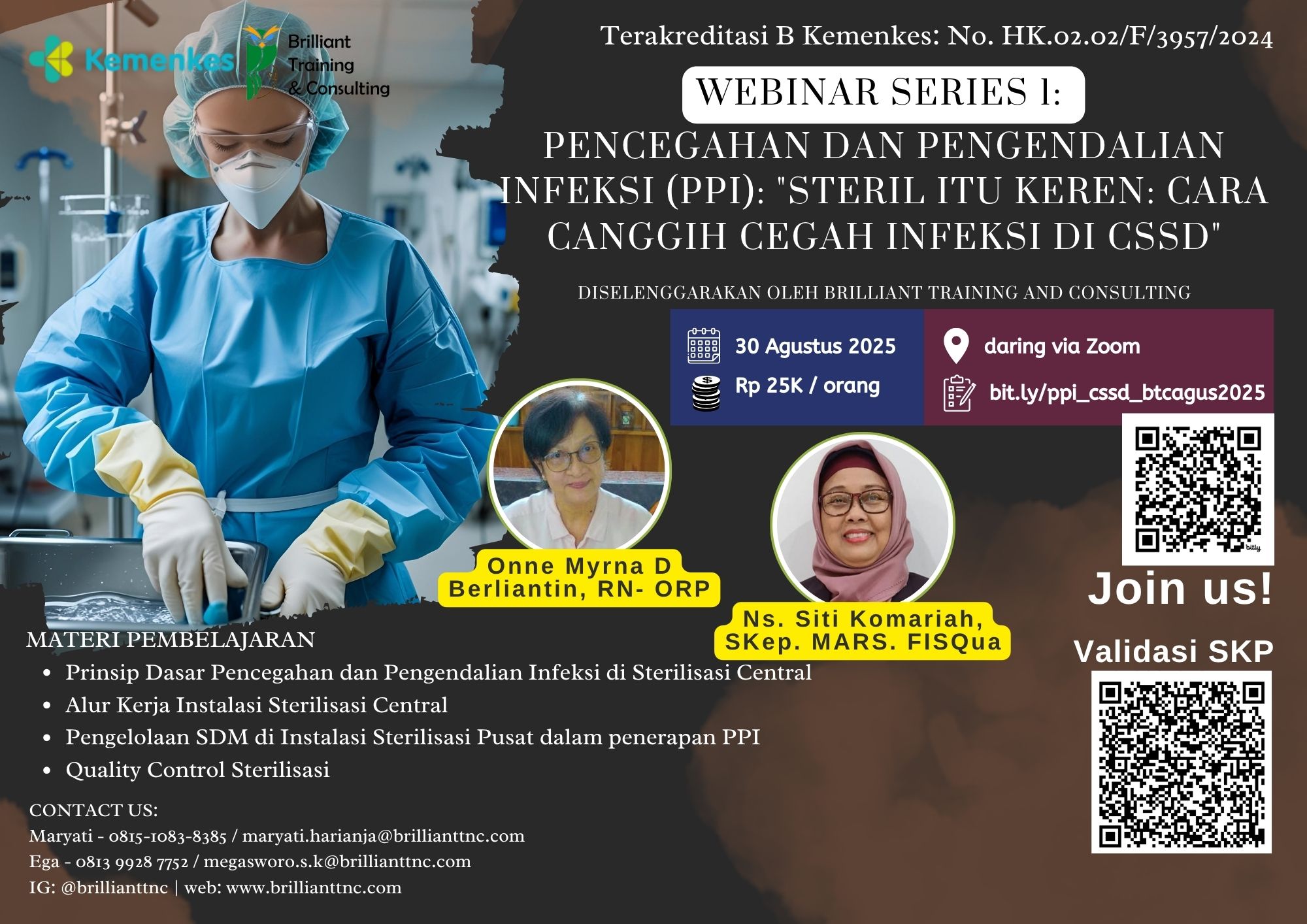 Webinar Pencegahan Dan Pengendalian Infeksi (PPI): "Steril Itu Keren: Cara Canggih Cegah Infeksi di CSSD" Angkatan 1