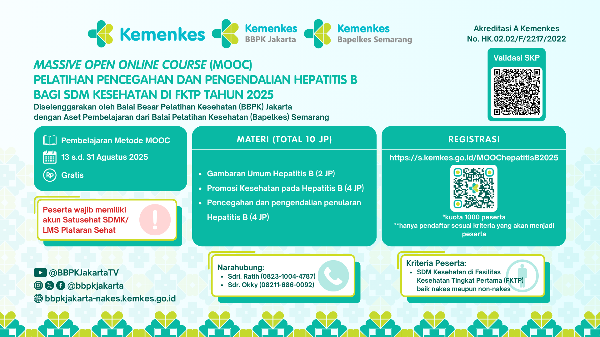 Massive Online Open Course (MOOC) Pelatihan Pencegahan dan Pengendalian Hepatitis B bagi SDM Kesehatan di FKTP Angkatan 1
