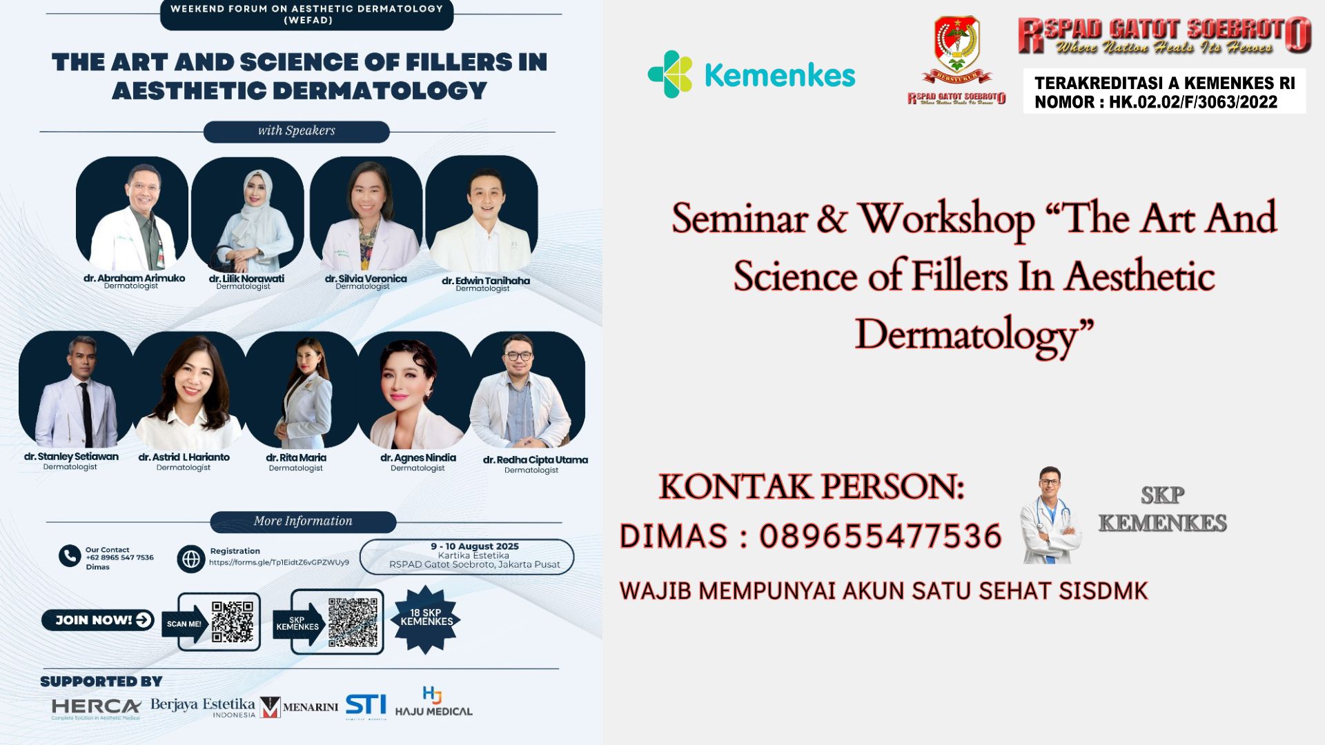 Seminar & Workshop “The Art And Science of Fillers In Aesthetic Dermatology” Angkatan 1