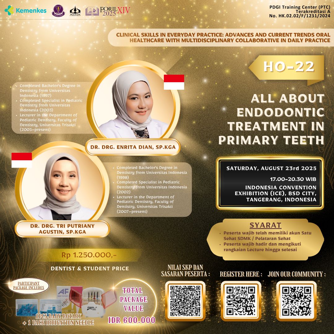 HO 22 - Forum Ilmiah (FORIL) XIV 2025 "All About Endodontic Treatment in Primary Teeth" Angkatan 1