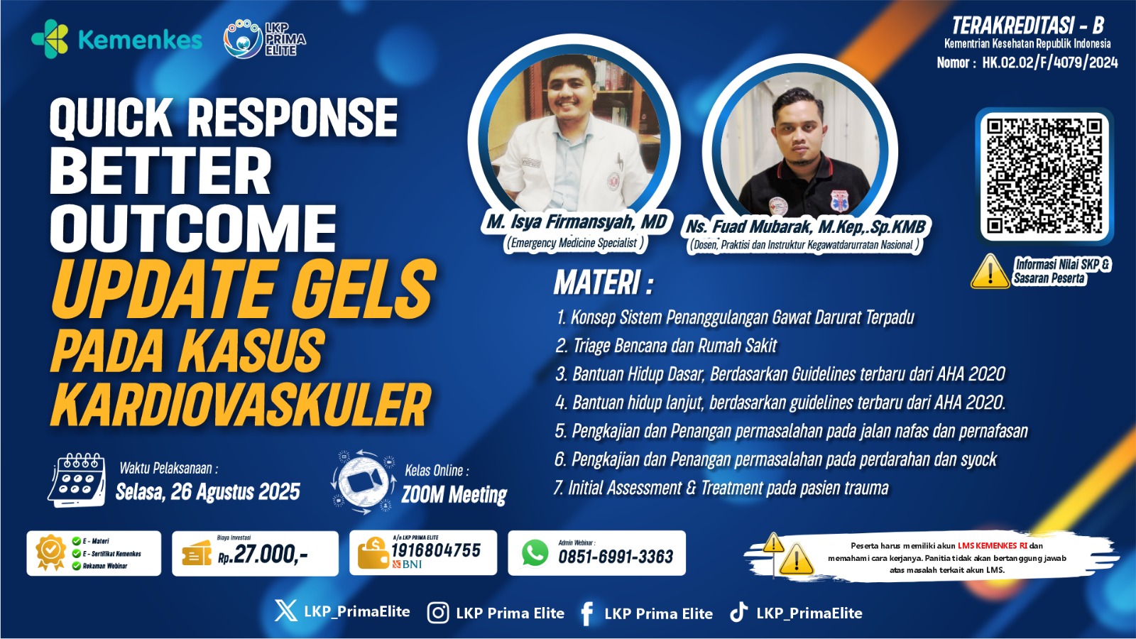 “Quick Response, Better Outcome: Update GELS pada Kasus Kardiovaskuler” Angkatan 1