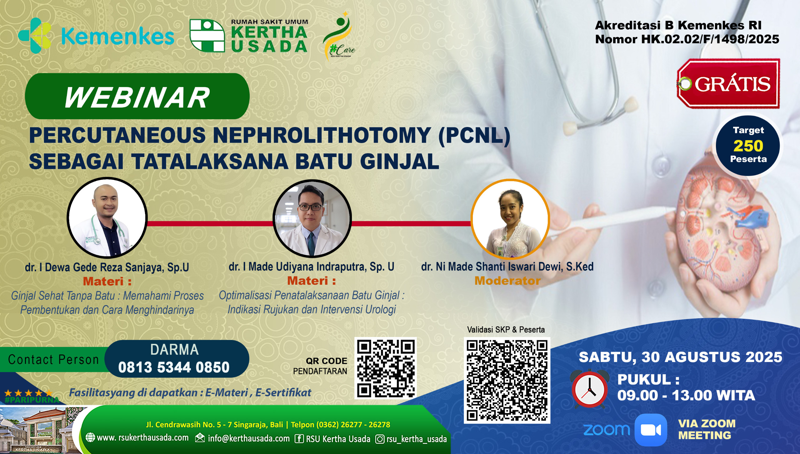 WEBINAR NASIONAL PERCUTANEOUS NEPHROLITHOTOMY (PCNL) SEBAGAI TATALAKSANA BATU GINJAL Angkatan 1