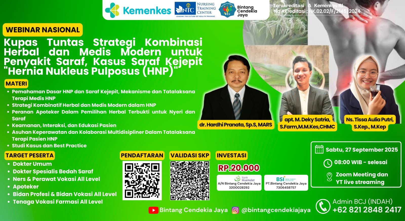 Kupas Tuntas Strategi Kombinasi Herbal dan Medis Modern untuk Penyakit Saraf, Kasus Saraf Kejepit "Hernia Nukleus Pulposus (HNP)" Angkatan 1