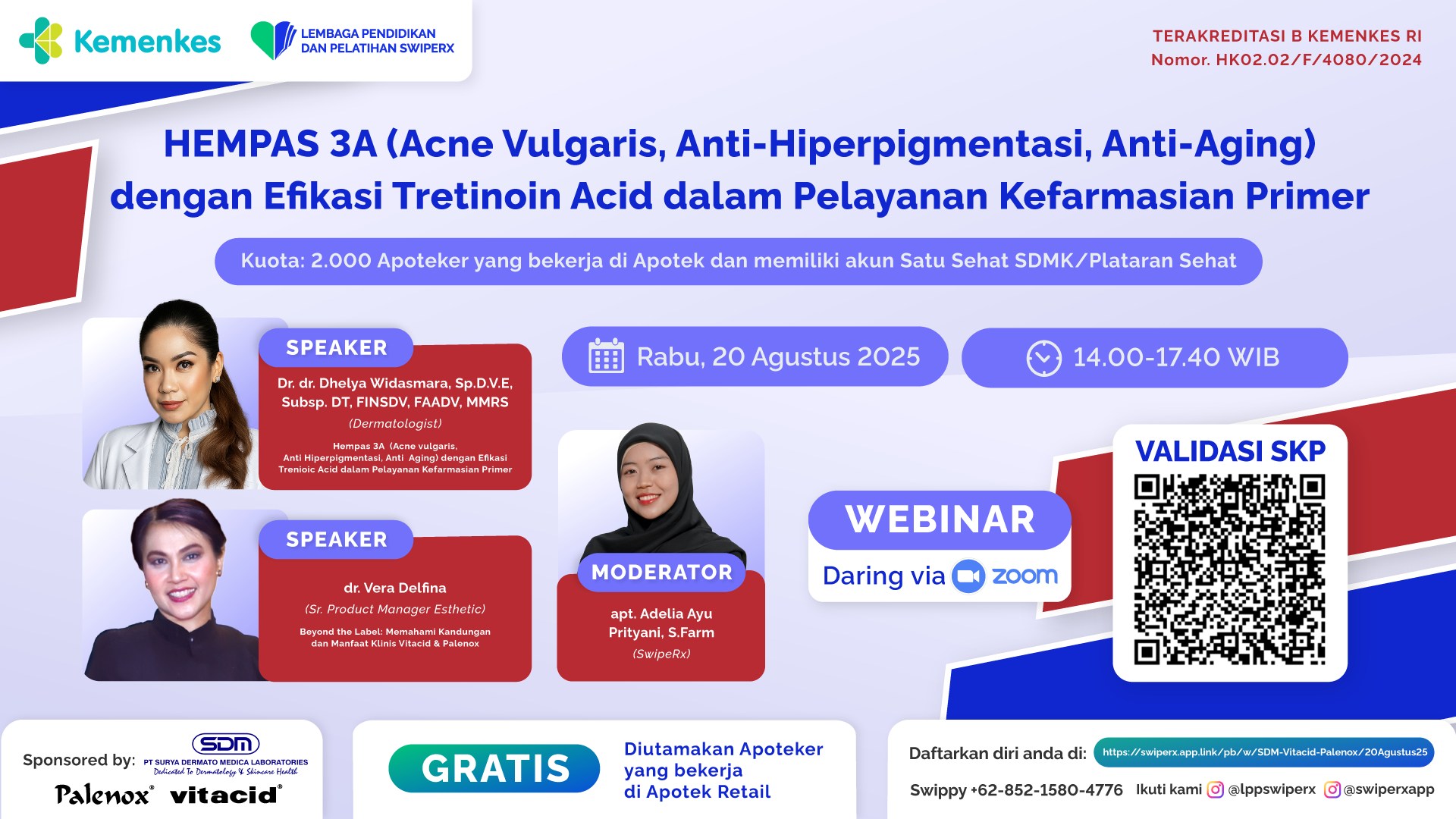 Hempas 3A (Acne vulgaris, Anti-Hiperpigmentasi, Anti-Aging) dengan Efikasi Tretinoic Acid dalam Pelayanan Kefarmasian Primer   Angkatan 1