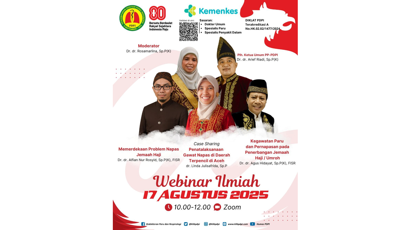 Webinar Ilmiah HUT Kemerdekaan RI 2025 : Merawat Paru, Merawat Indonesia, Merdeka dari Penyakit Paru di 80 Tahun Kemerdekaan Angkatan 1