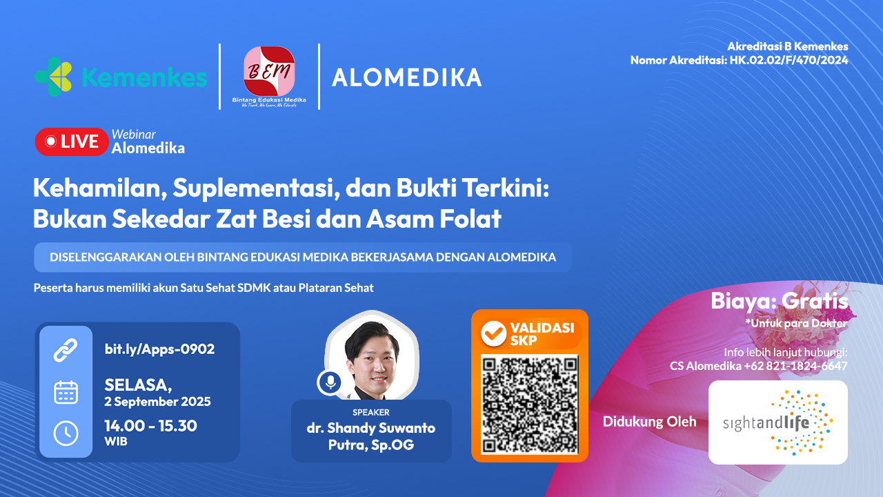 ALOMEDIKA WEBINAR - Kehamilan, Suplementasi, Dan Bukti Terkini: Bukan Sekedar Zat Besi Dan Asam Folat Angkatan 1