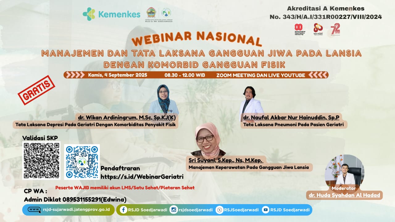 WEBINAR NASIONAL MANAJEMEN DAN TATA LAKSANA GANGGUAN JIWA PADA LANSIA DENGAN KOMORBID GANGGUAN FISIK Angkatan 1