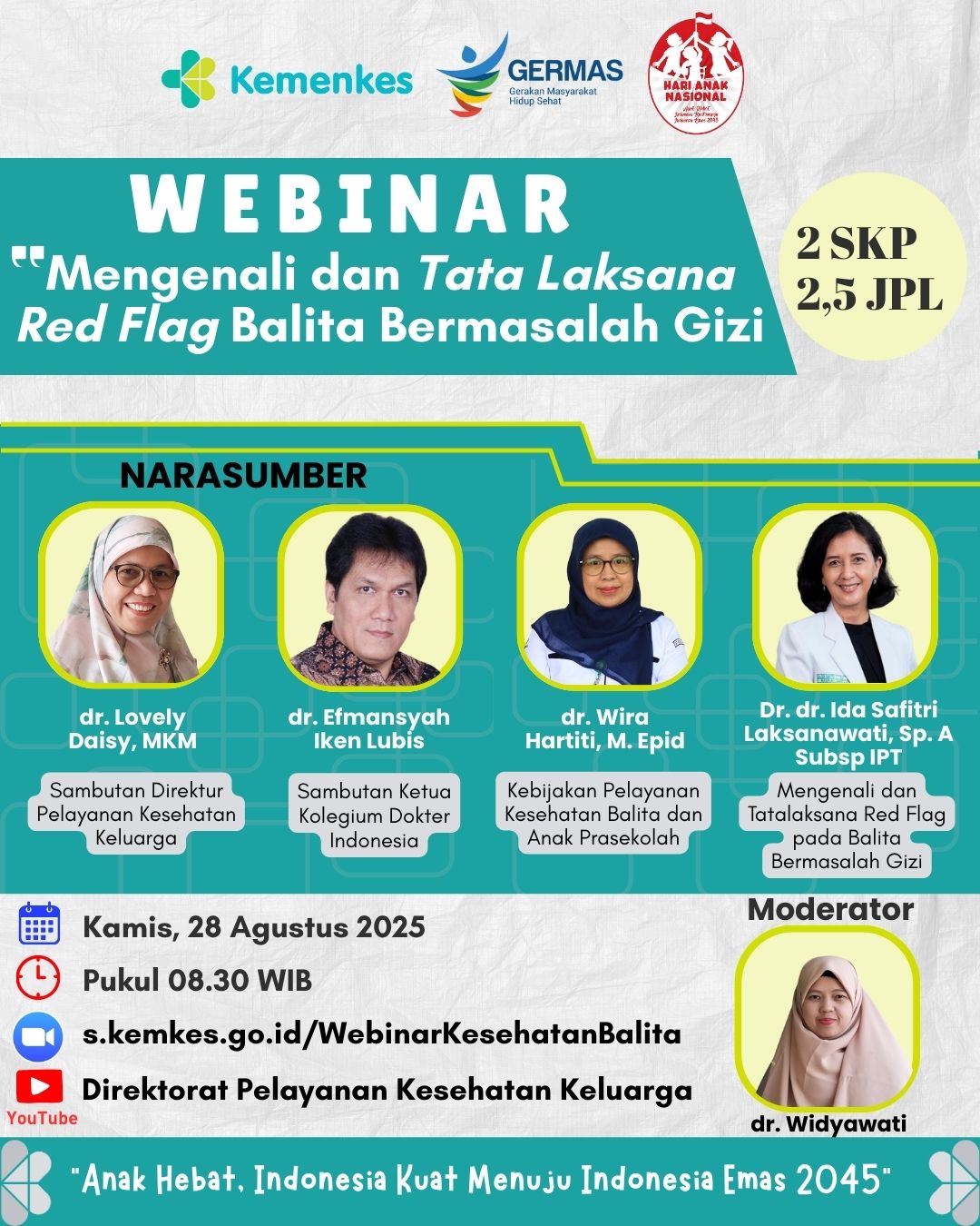 “Webinar Kesehatan Balita dan Anak Prasekolah: Mengenali dan Tatalaksana Red Flag pada Balita Bermasalah Gizi” Angkatan 1