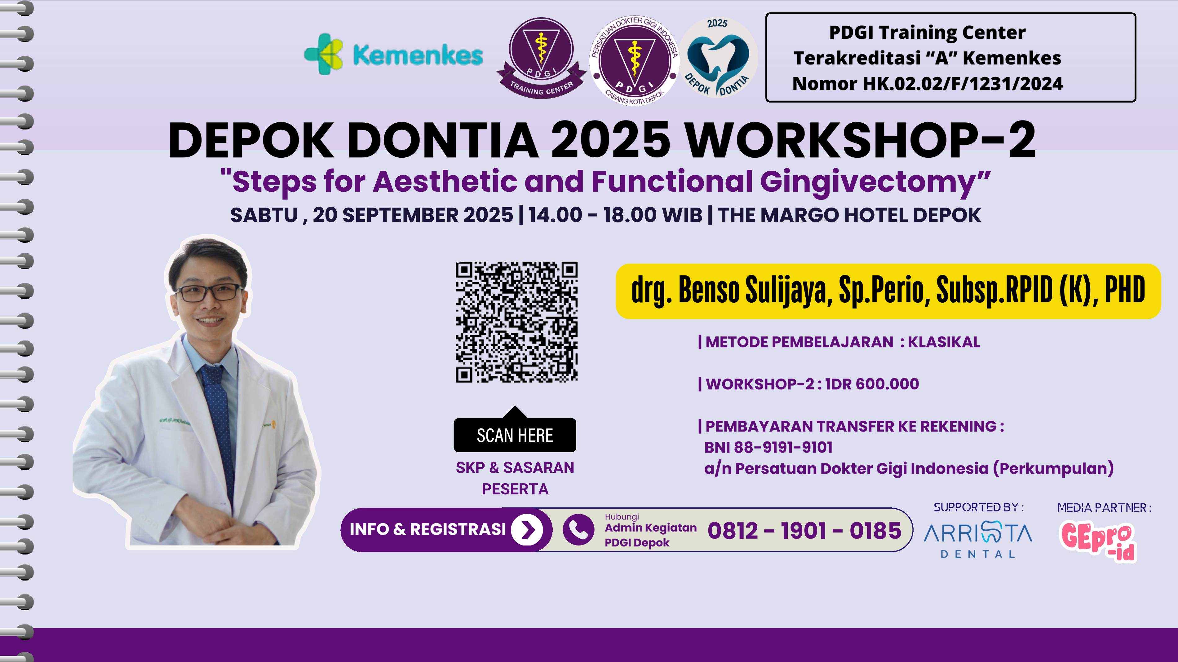 DEPOK DONTIA 2025 WORKSHOP-2 “Steps for Aesthetic and Functional Gingivectomy” Angkatan 1