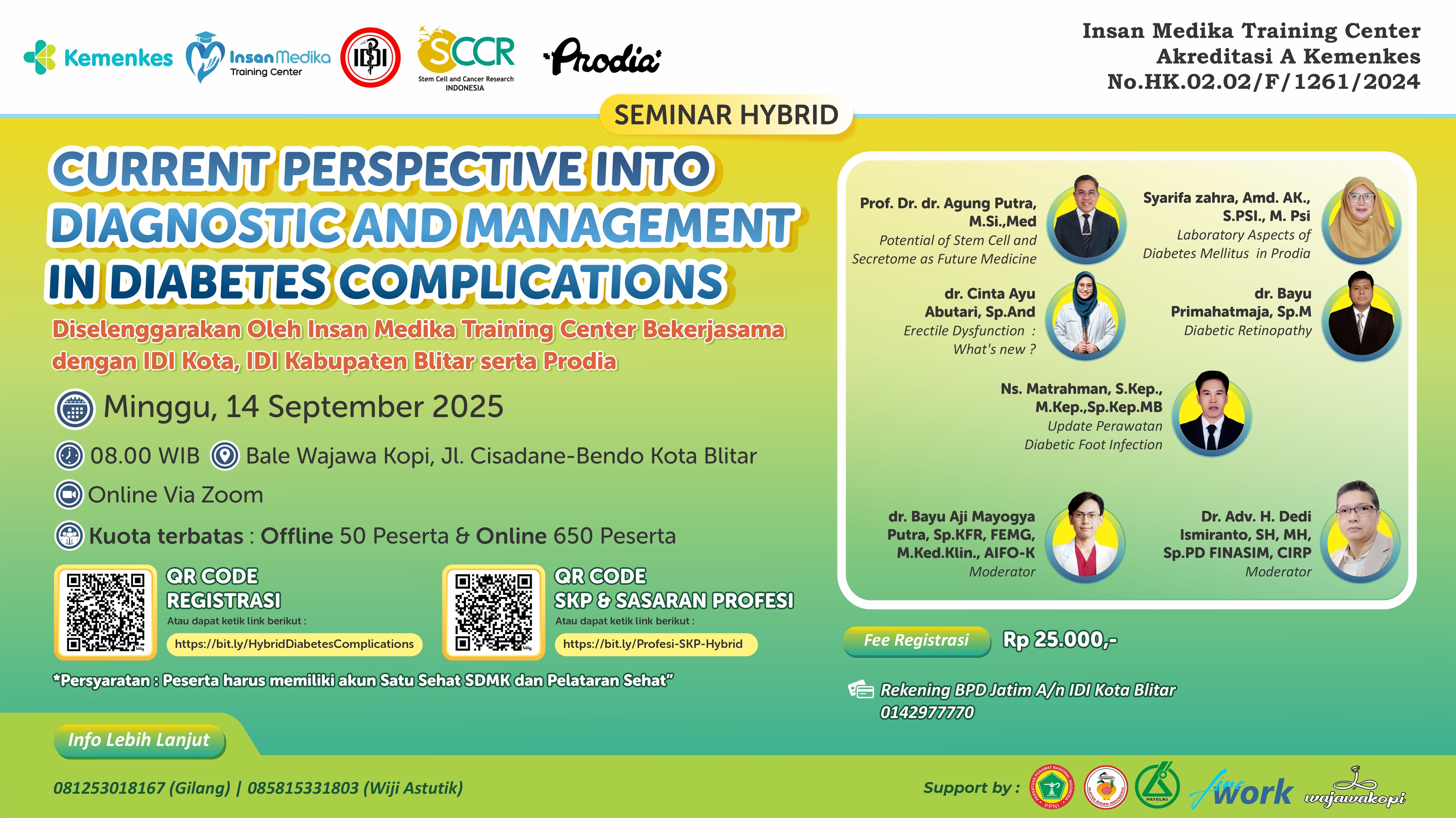 “Current Perspectives into Diagnostic and Management in Diabetes Complications” Angkatan 1