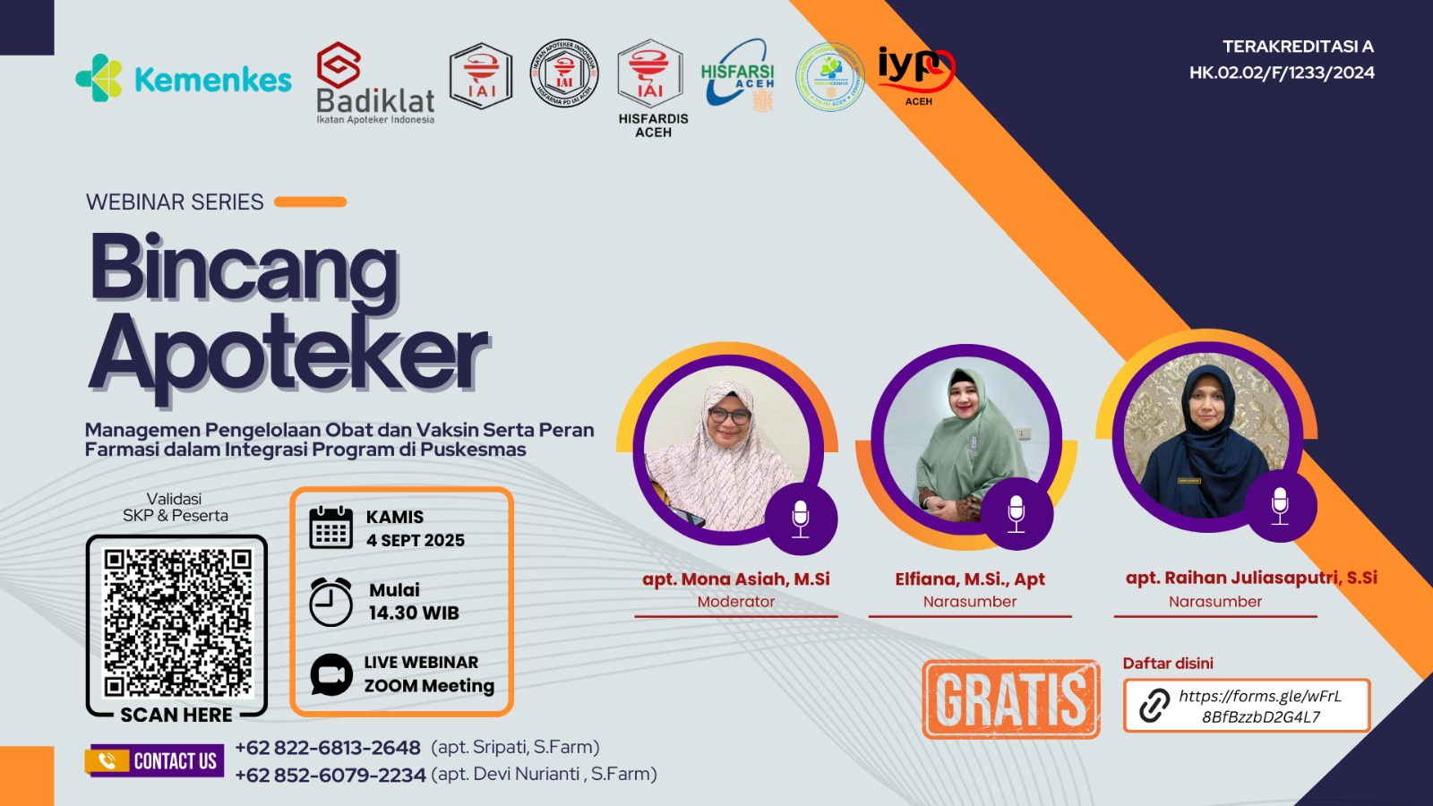 Webinar Manajemen Pengelolaan Obat dan Vaksin Serta Peran Farmasi dalam Integrasi Program di Puskesmas Angkatan 1