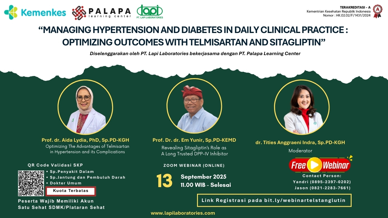 Webinar Managing Hypertension And Diabetes In Daily Clinical Practice : Optimizing Outcomes With Telmisartan And Sitagliptin Angkatan 1
