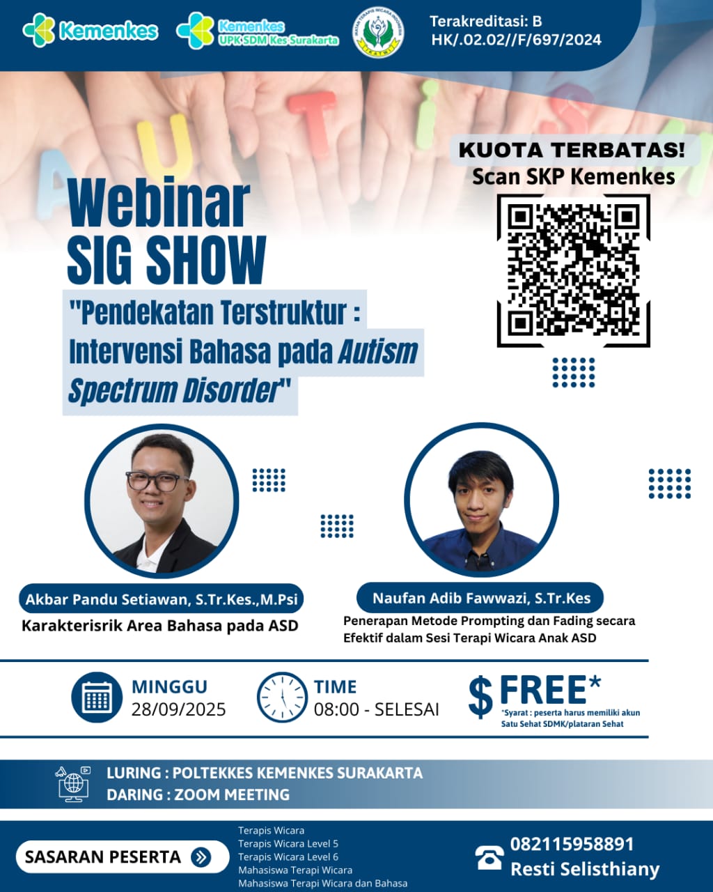 Webinar Nasional SIG SHOW “Pendekatan Terstruksur : Intervensi Bahasa pada Autism Spectrum Disorder (ASD)” Angkatan 1
