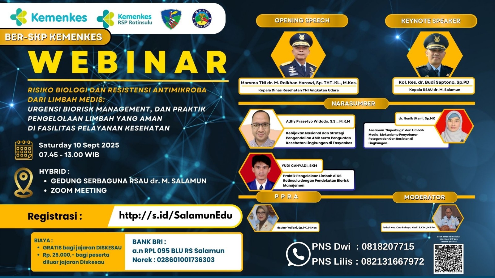 SEMINAR RISIKO BIOLOGI DAN RESISTENSI ANTIMIKROBA DARI LIMBAH MEDIS: URGENSI BIORISK MANAGEMENT DAN PRAKTIK PENGELOLAAN LIMBAH YANG AMAN DI FASILITAS PELAYANAN KESEHATAN Angkatan 1