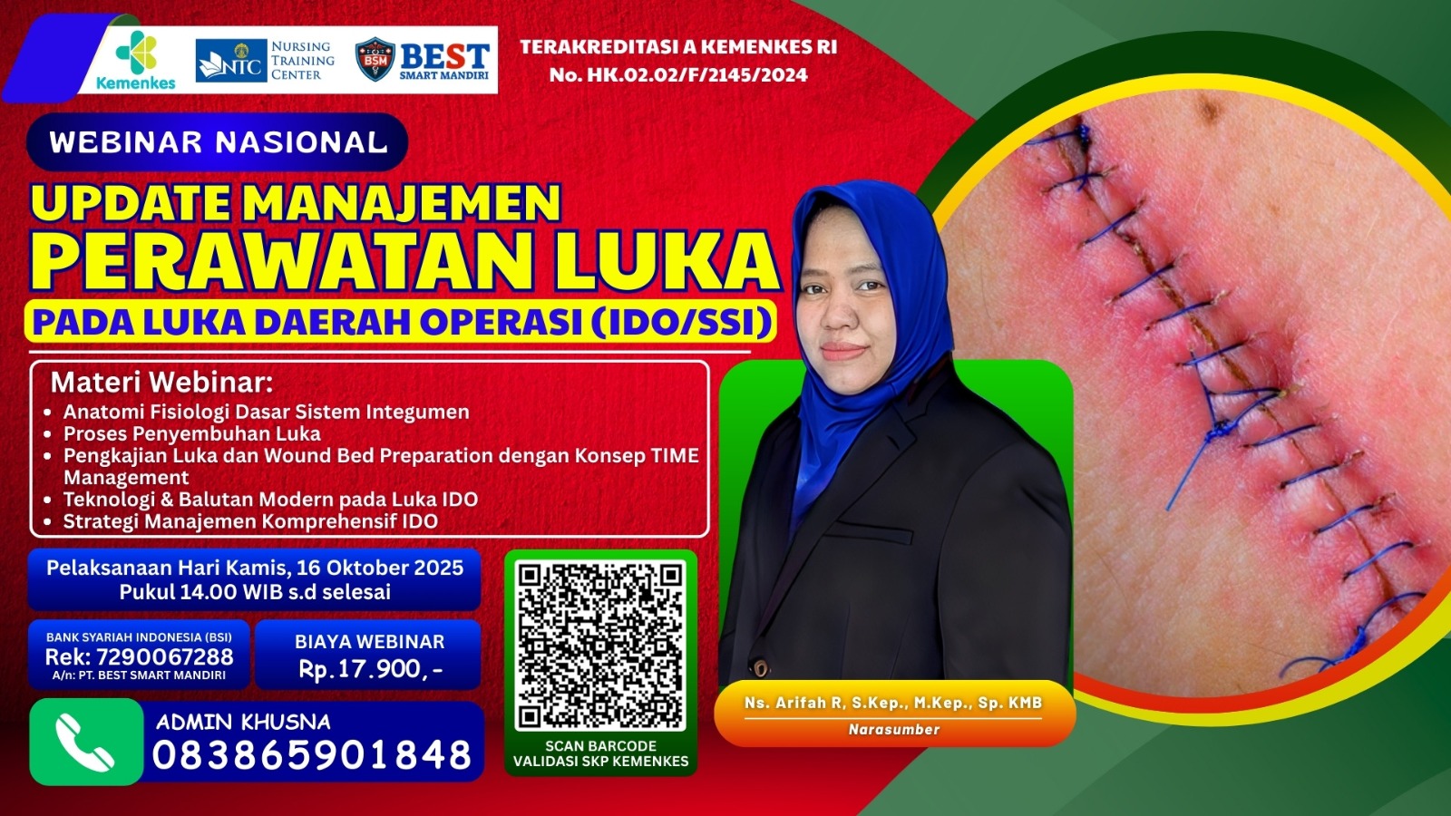 UPDATE MANAJEMEN PERAWATAN LUKA PADA LUKA DAERAH OPERASI (IDO/SSI) Angkatan 1