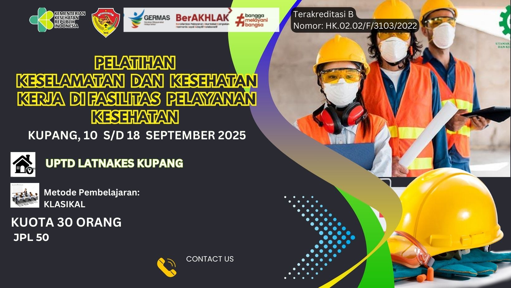 Pelatihan Keselamatan dan Kesehatan Kerja di Fasilitas Pelayanan Kesehatan (K3) Angkatan 1