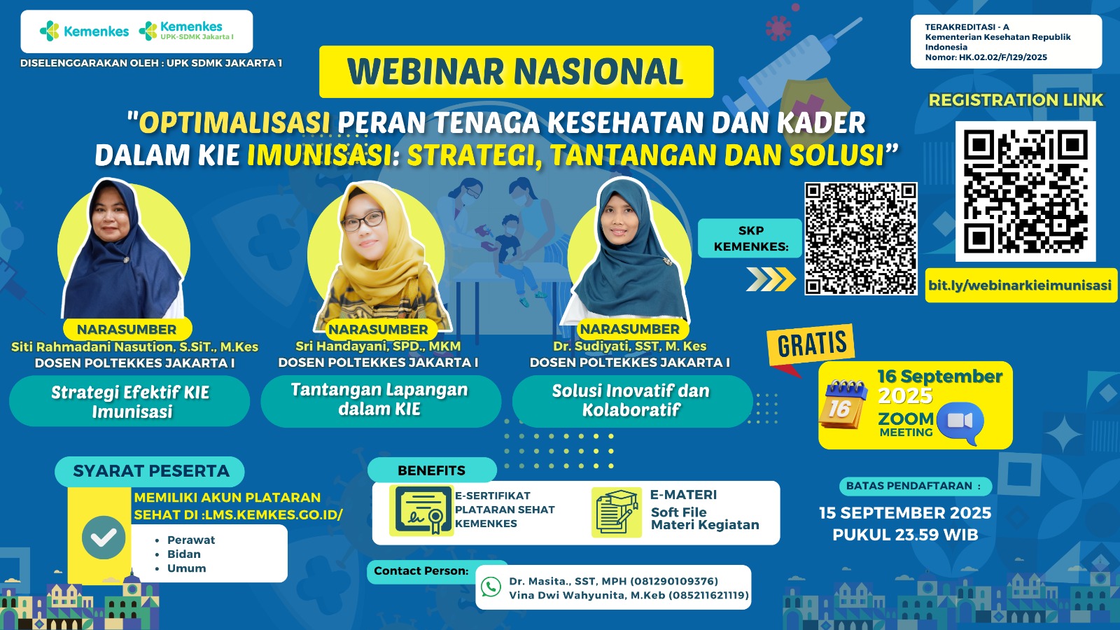 WEBINAR NASIONAL OPTIMALISASI PERAN TENAGA KESEHATAN DAN KADER DALAM KIE IMUNISASI: STRATEGI, TANTANGAN DAN SOLUSI Angkatan 1