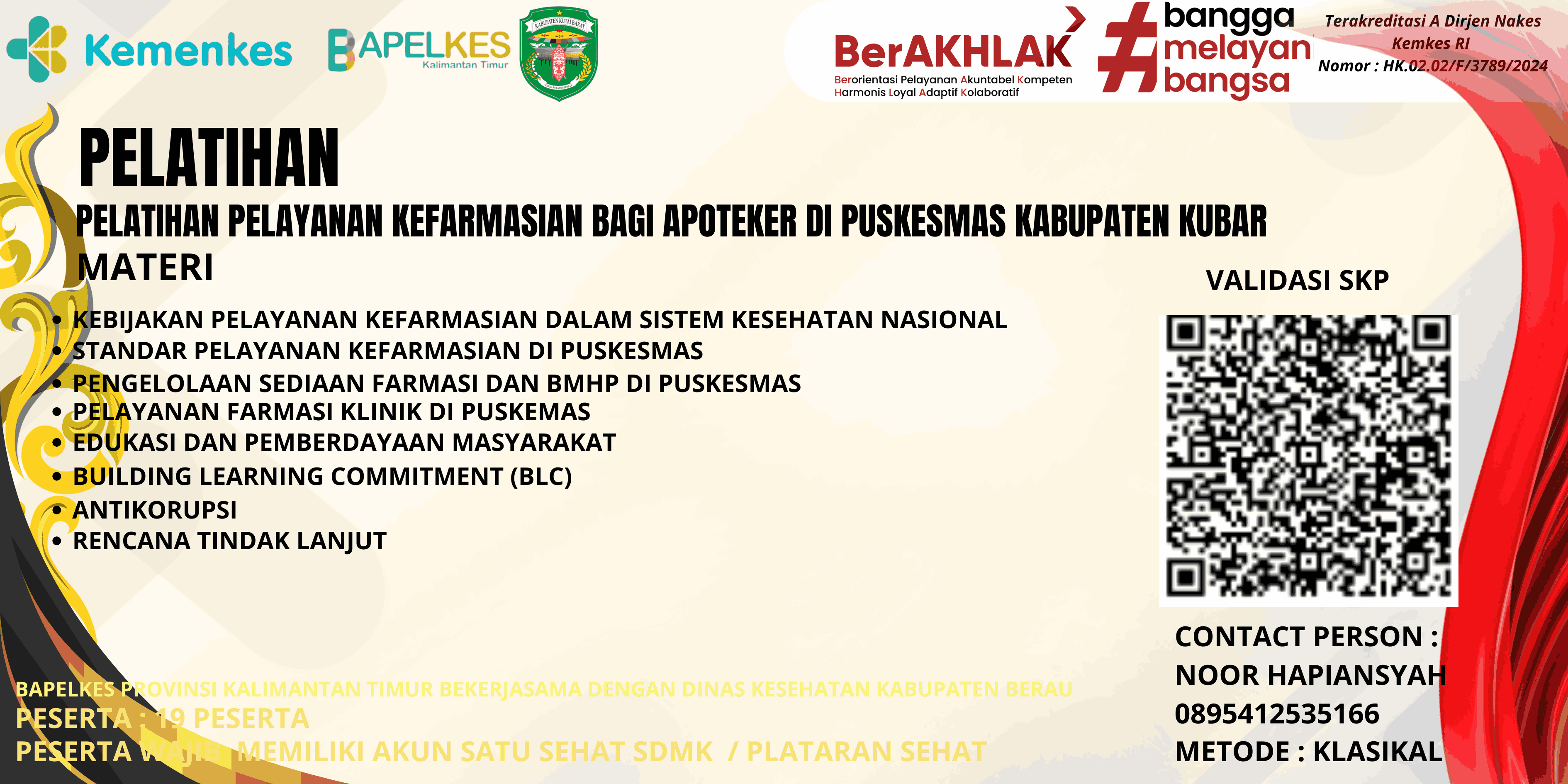 Pelatihan Pelayanan Kefarmasian bagi Tenaga Kefarmasian di Puskesmas Angkatan 1