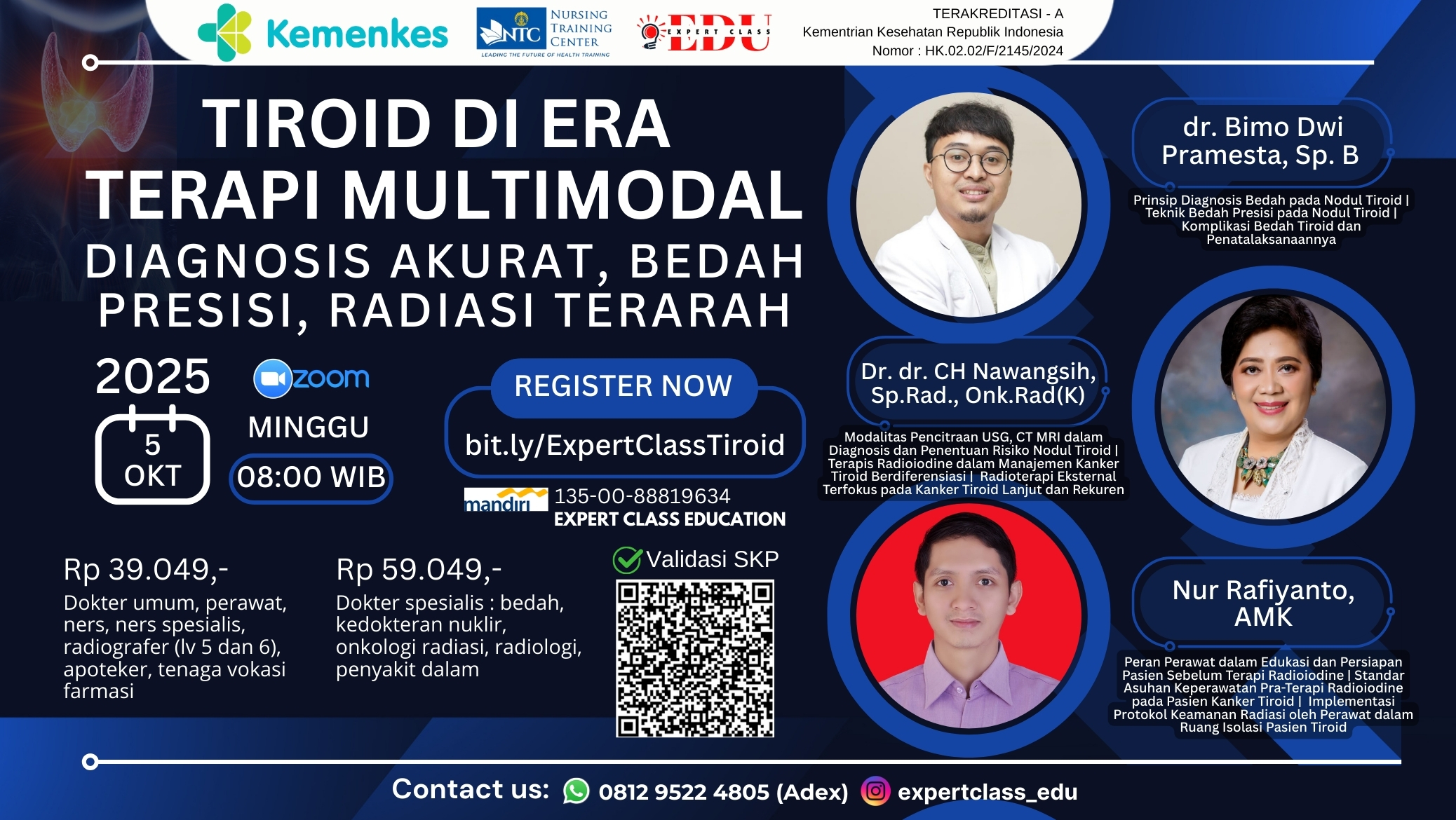 Tiroid di Era Terapi Multimodal: Diagnosis Akurat, Bedah Presisi, Radiasi Terarah Angkatan 1