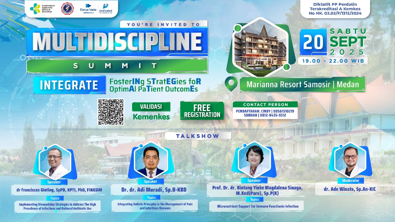 MULTIDISCIPLINE SUMMIT 3 “Fostering Strategies For Optimal Patient Outcomes” Angkatan 3