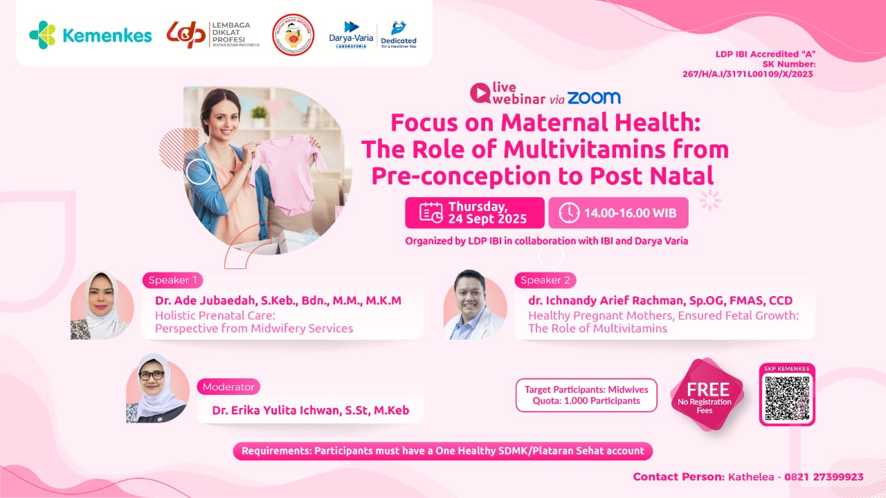 Title: Focus on Maternal Health : The Role of Multivitamins from Pre-conception to Post Natal Angkatan 1