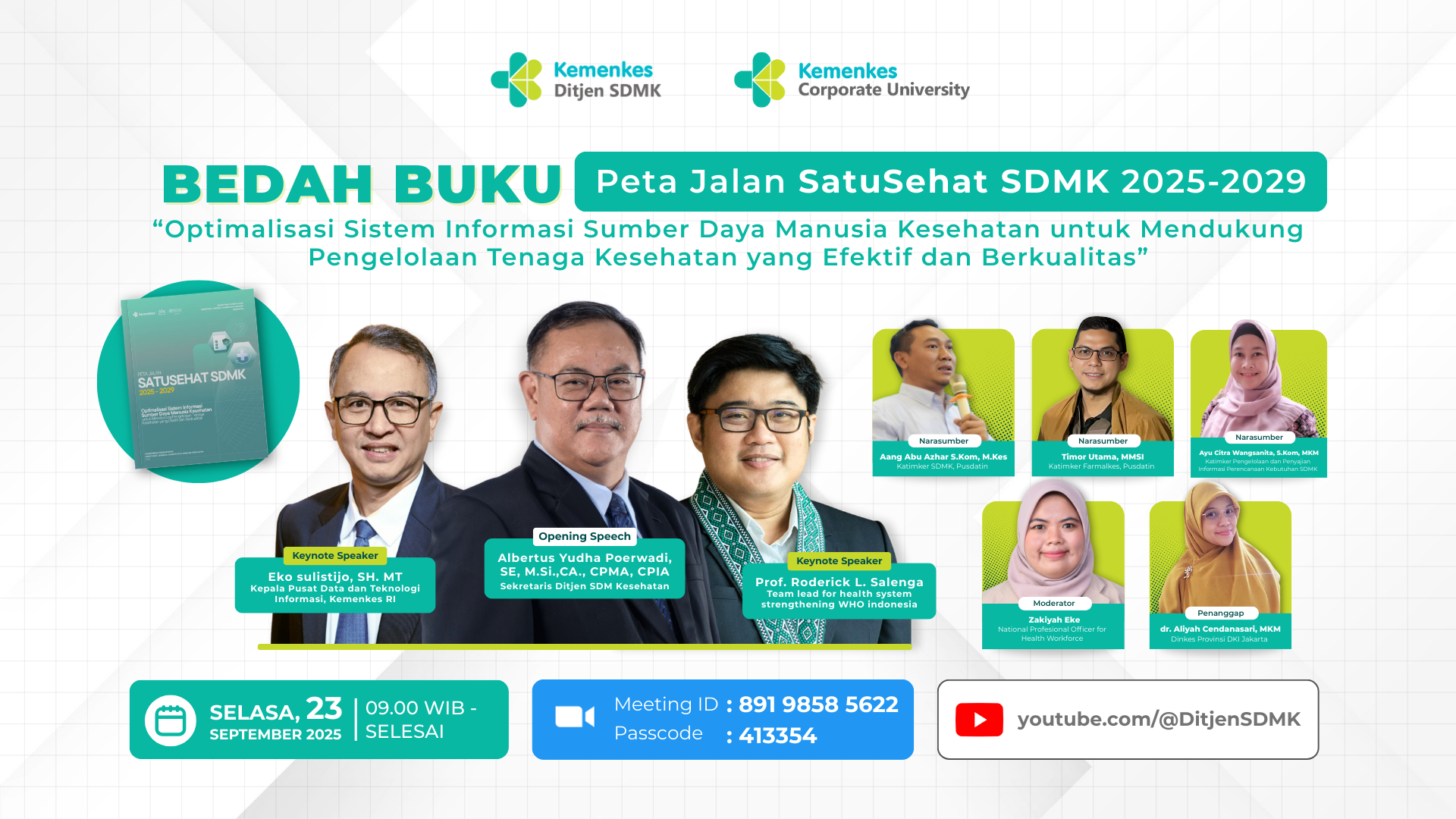 Bedah Buku Peta Jalan SATUSEHAT SDMK 2025 - 2029 Optimalisasi Sistem Informasi SDM Kesehatan untuk Mendukung Pengelolaan Tenaga Kesehatan yang Efektif dan Berkualitas