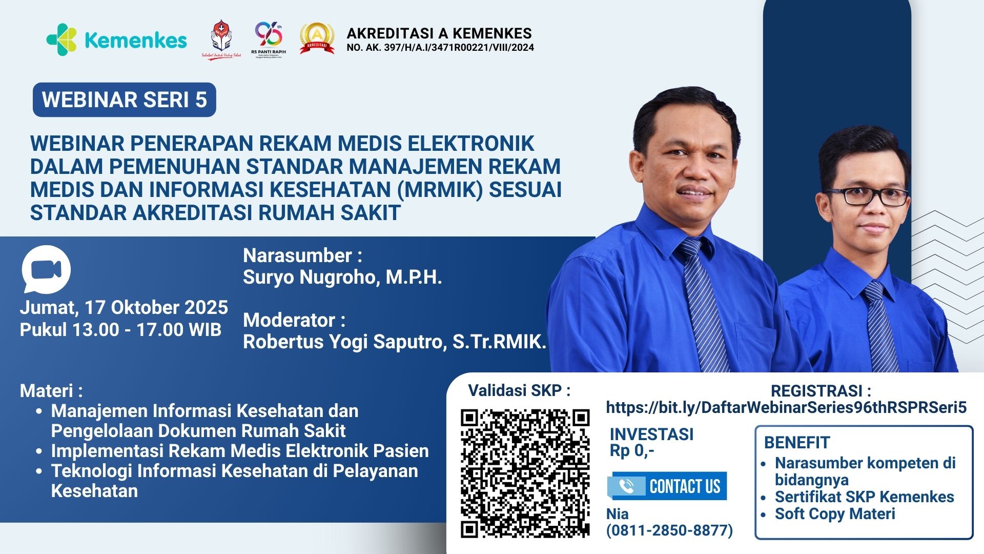 Webinar Penerapan Rekam Medis Elektronik Dalam Pemenuhan Standar Manajemen Rekam Medis dan Informasi Kesehatan (MRMIK) Sesuai Standar Akreditasi Rumah Sakit Angkatan 1