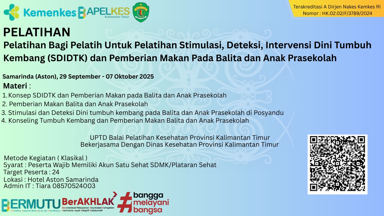Pelatihan Bagi Pelatih Untuk Pelatihan Stimulasi, Deteksi, Intervensi Dini Tumbuh Kembang (SDIDTK) dan Pemberian Makan Pada Balita dan Anak Prasekolah Angkatan 1