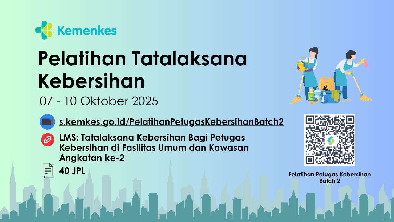 Pelatihan Tatalaksana Kebersihan Bagi Petugas Kebersihan di Fasilitas Umum dan Kawasan Angkatan ke-2