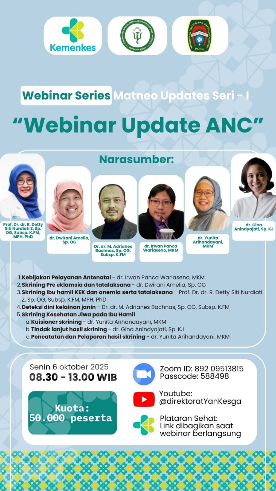 Webinar Series Maternal Neonatal Updates “Seri 1: Update ANC” Angkatan 1