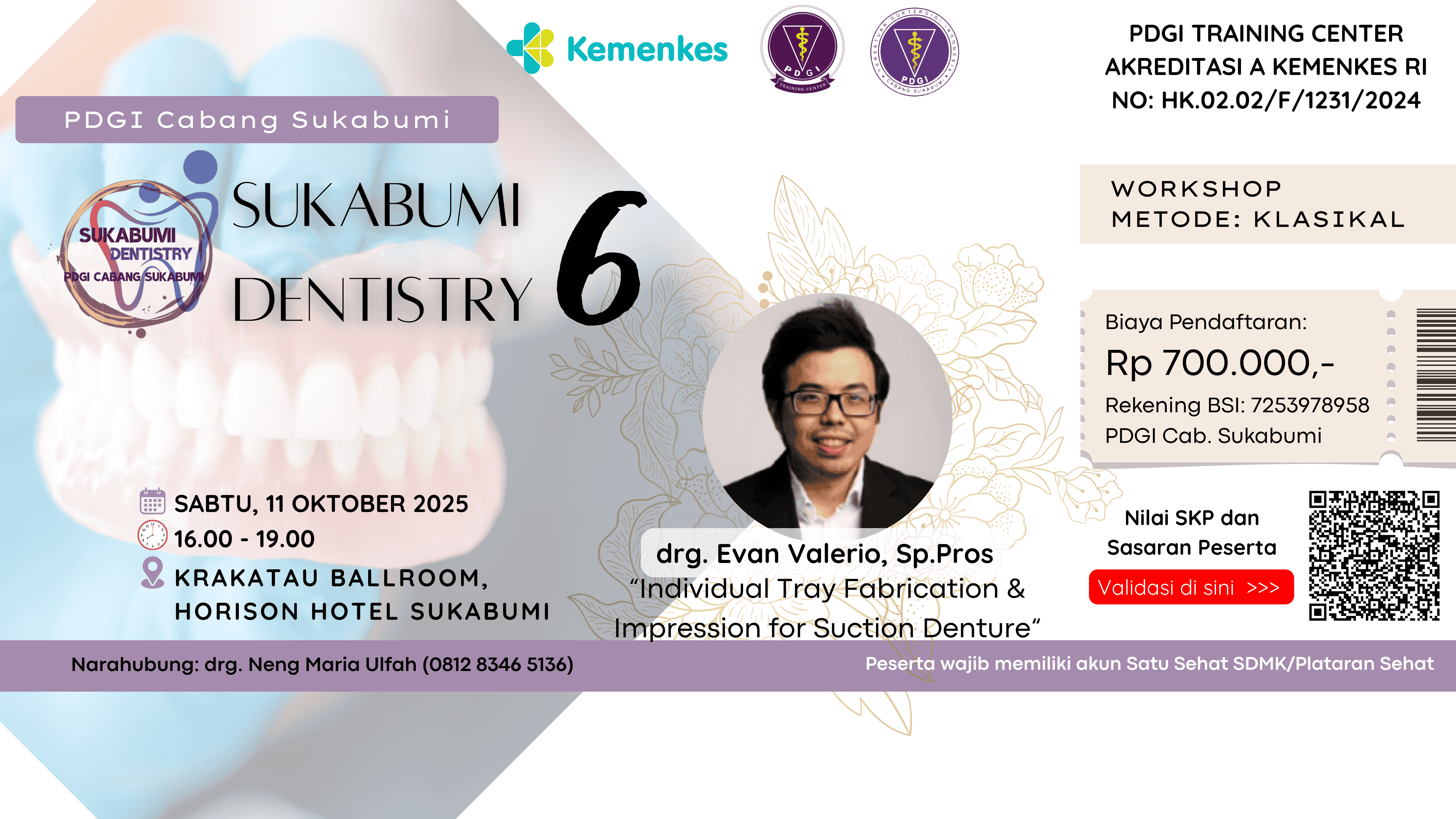 Workshop Sukabumi Dentistry 6 PDGI Cabang Sukabumi: “Individual Tray  Fabrication & Impression for Suction Denture” Angkatan 1