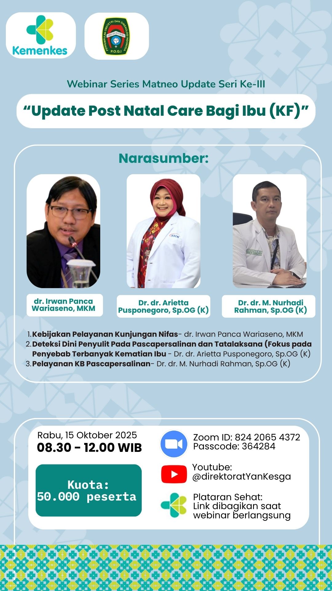 Webinar Series Maternal Neonatal Updates “Seri 3: Update Postnatal Care Bagi Ibu (KF)” Angkatan 1