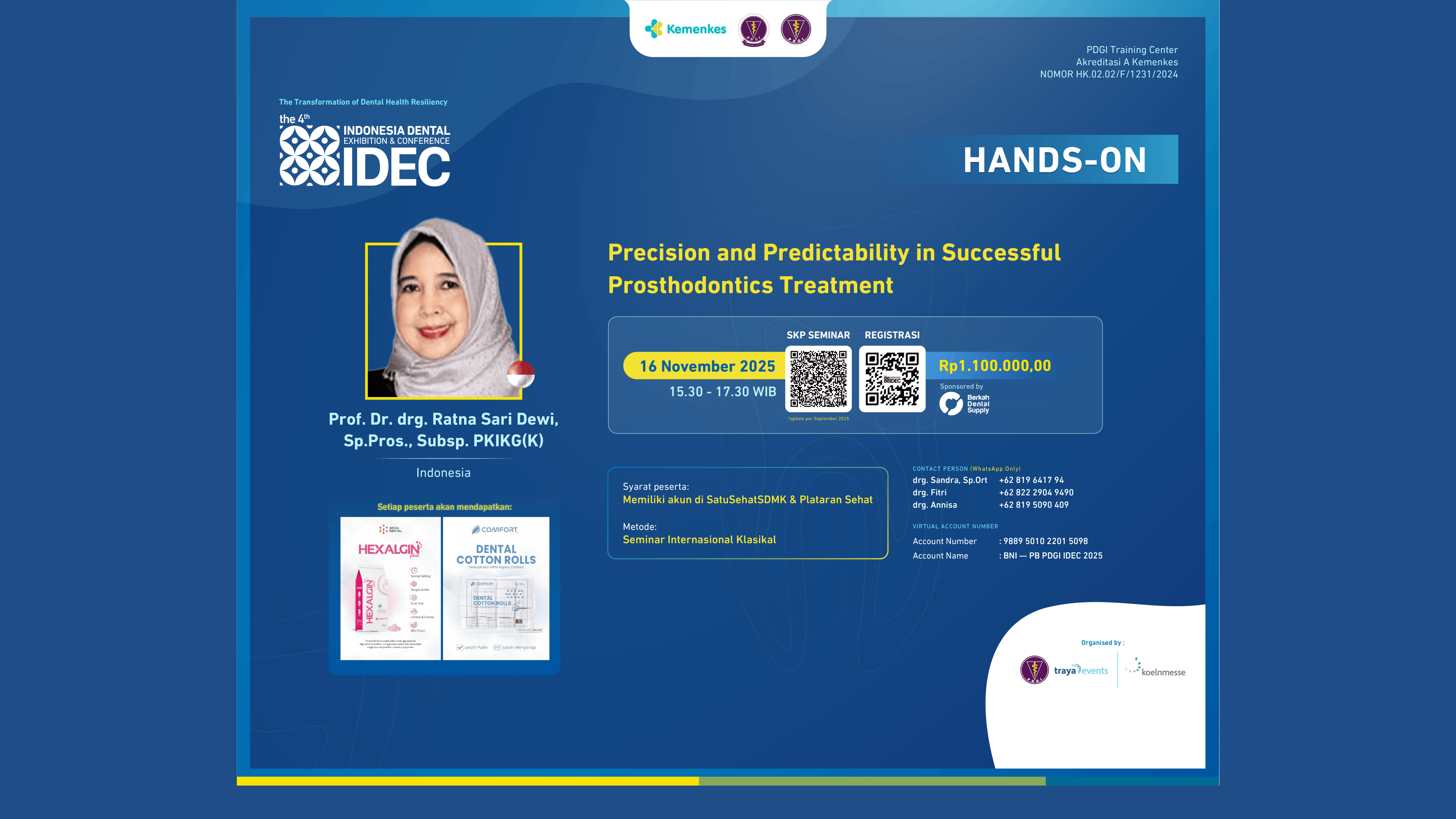 4th IDEC 2025: Hands-On "Precision and Predictability in Successful Prosthodontics Treatment" Angkatan 1