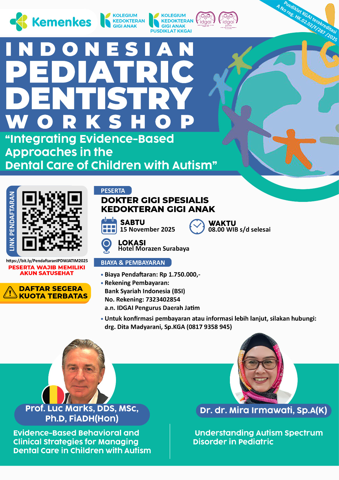 Indonesian Pediatric Dentistry Workshop, Integrating Evidence-Based Approaches in the Dental Care of Children with Autism Angkatan 2