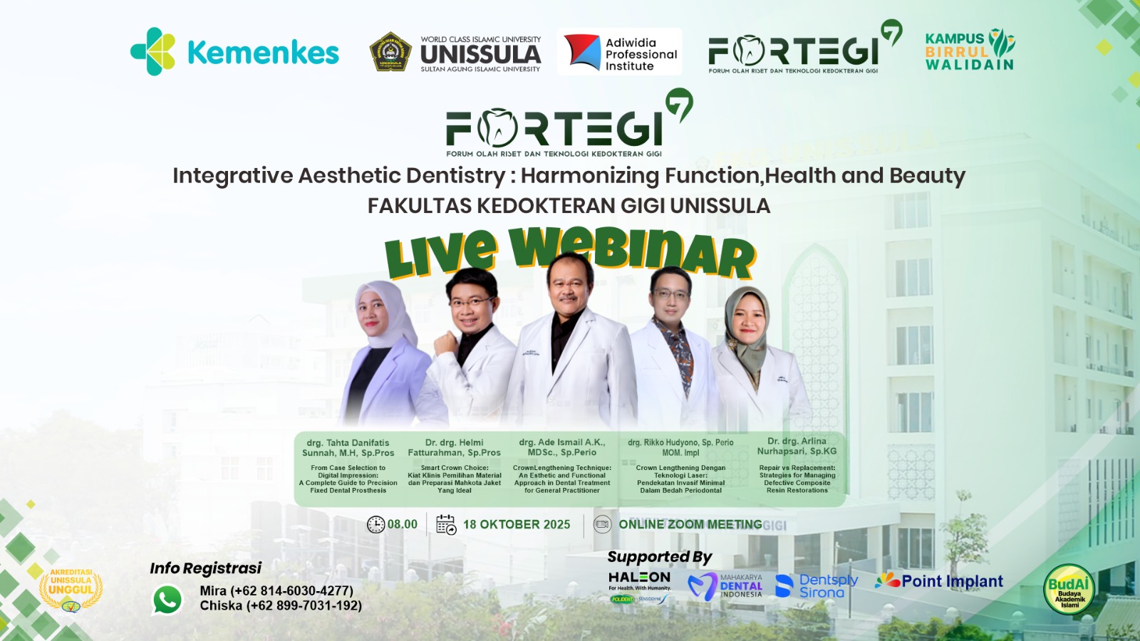 Webinar Integrative Aesthetic Dentistry: Harmonizing Function, Health and Beauty Angkatan 1