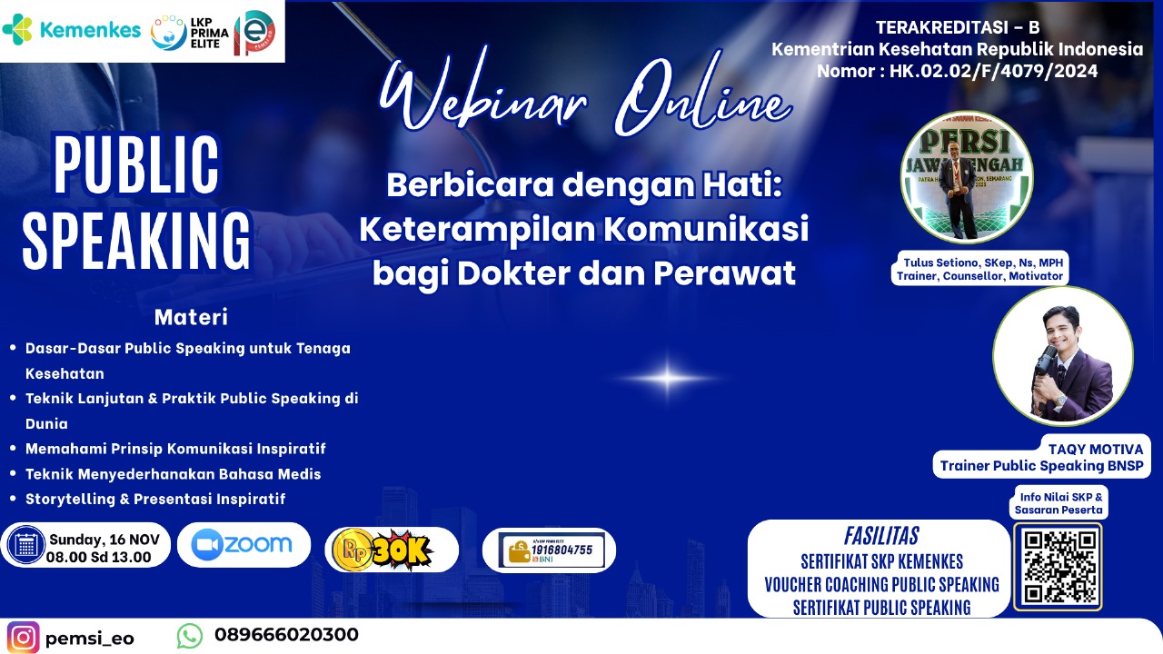 “PUBLIC SPEAKING  FOR NAKES, BERBICARA DENGAN HATI : KETERAMPILAN KOMUNIKASI BAGI DOKTER DAN PERAWAT” Angkatan 1