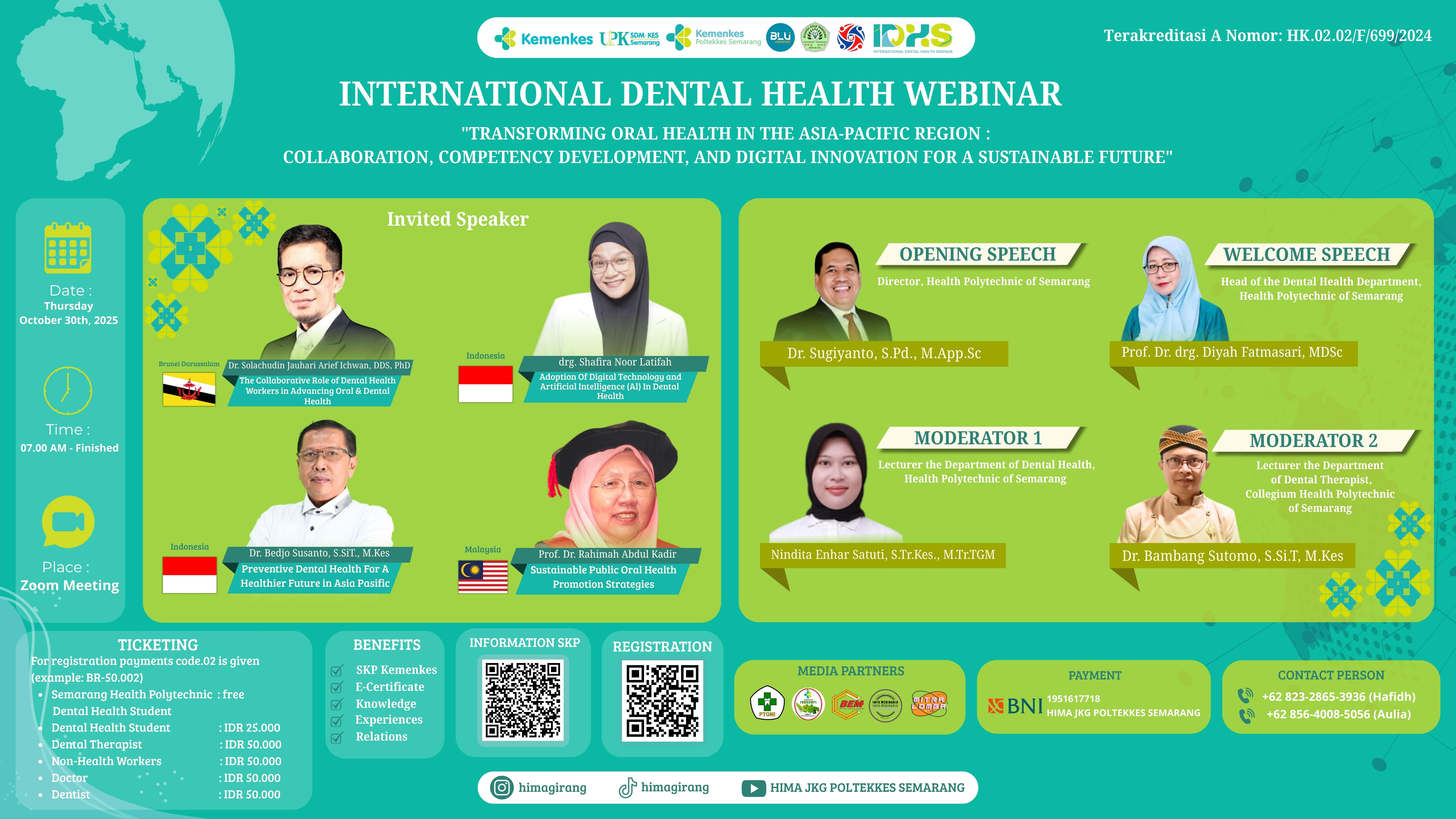 IDHS Transforming Oral Health in the Asia-Pacific Region: Collaboration, Competency Development, and Digital Innovation for a Sustainable Future  Angkatan 1