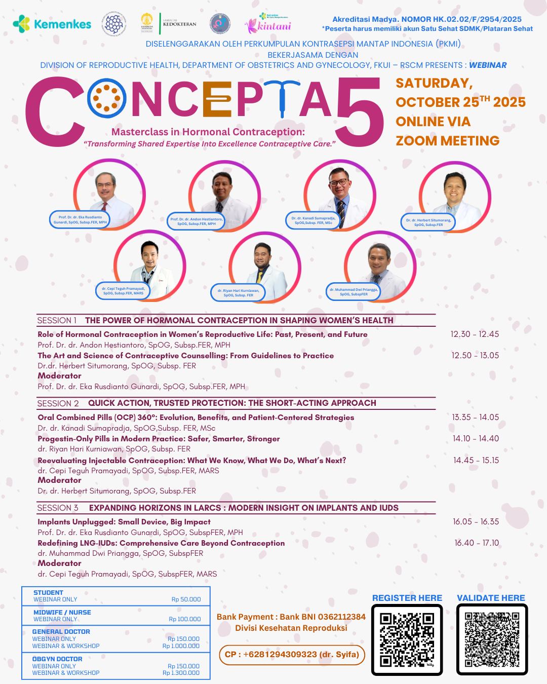 WEBINAR THE 5TH CLINICAL CONTRACEPTIVE UPDATES AND PRACTICAL APPLICATION (CONCEPTA) 2025: MASTERCLASS IN HORMONAL CONTRACEPTION:  Angkatan 1