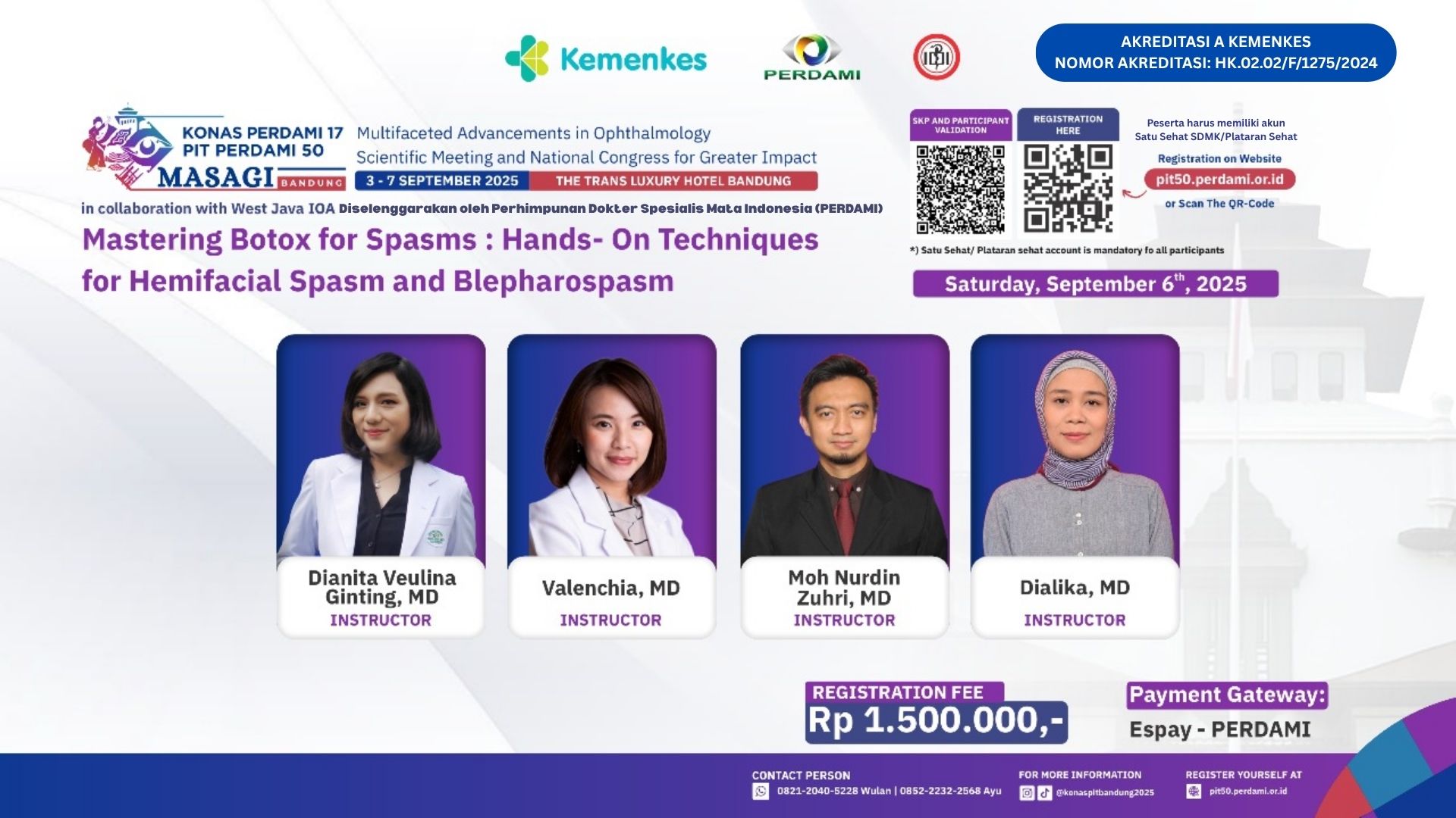 PIT PERDAMI 50th : Mastering Botox for Spasms : Hands- On Techniques for Hemifacial Spasm and Blepharospasm Angkatan 1