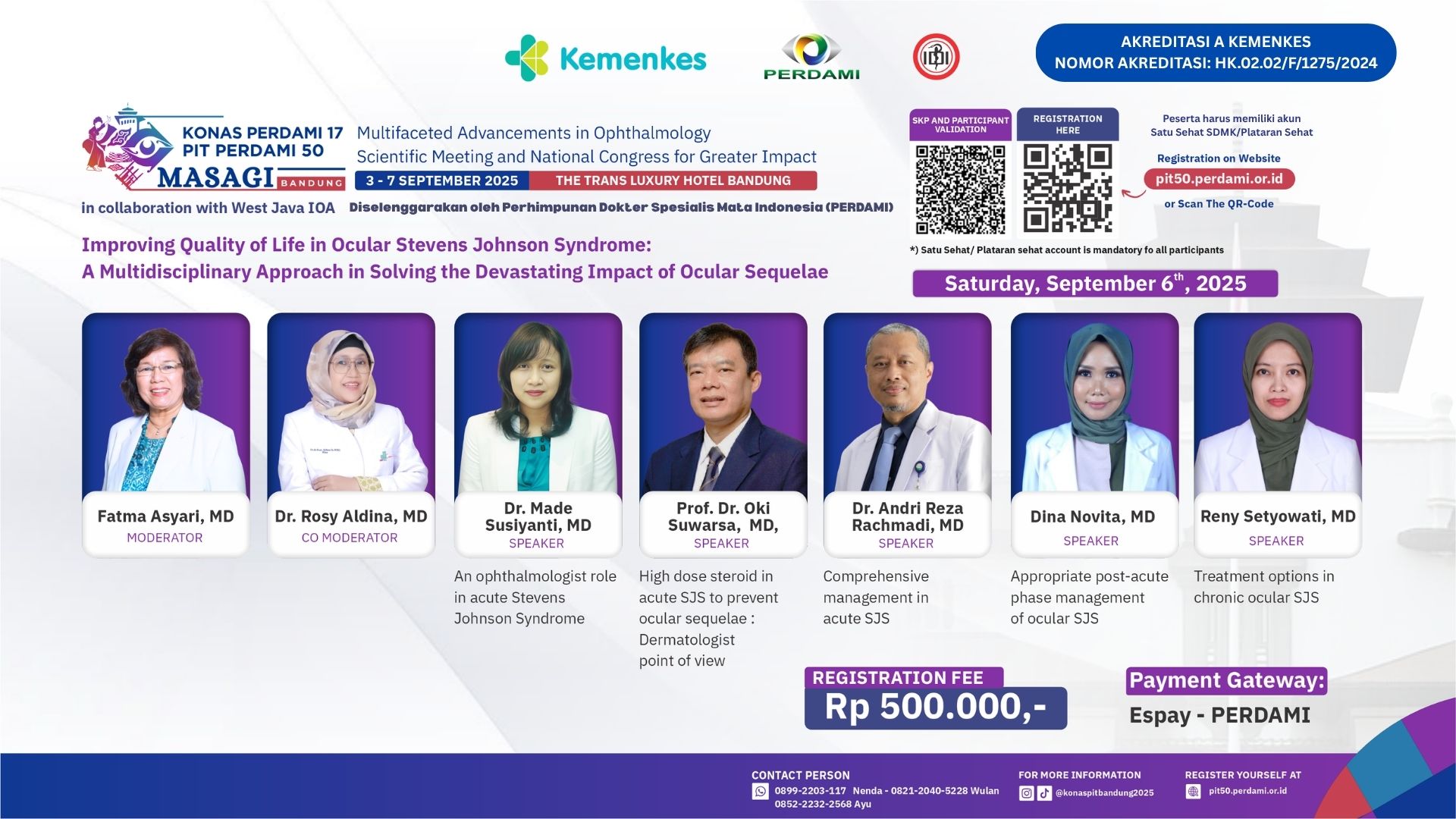 PIT PERDAMI 50: Improving Quality of Life in Ocular Stevens Johnson Syndrome: A Multidisciplinary Approach in Solving the Devastating Impact of Ocular Sequelae Angkatan 1