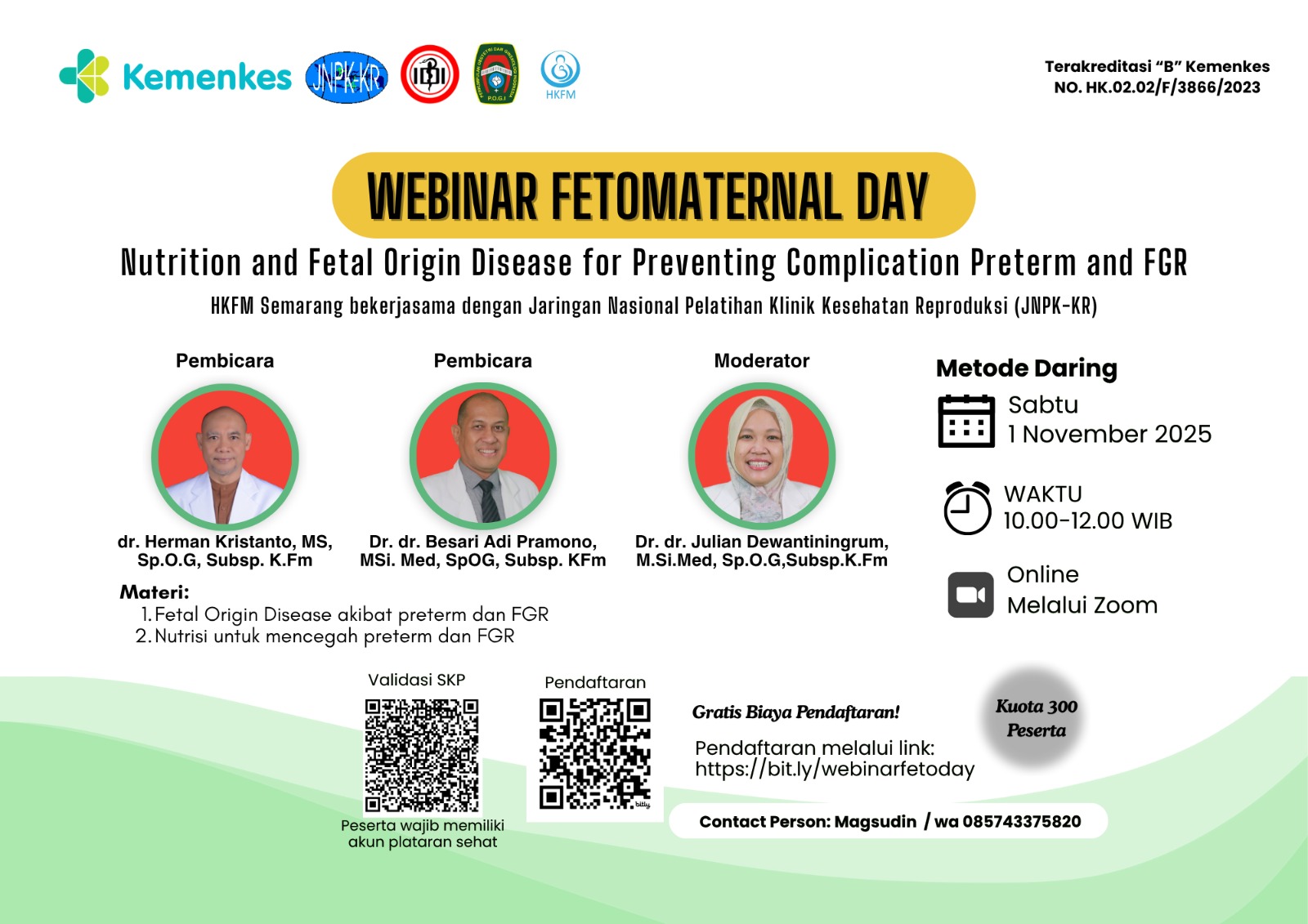 Webinar Fetomaternal Day: Nutrition and Fetal Origin Disease for Preventing Complication Preterm and FGR Angkatan 1