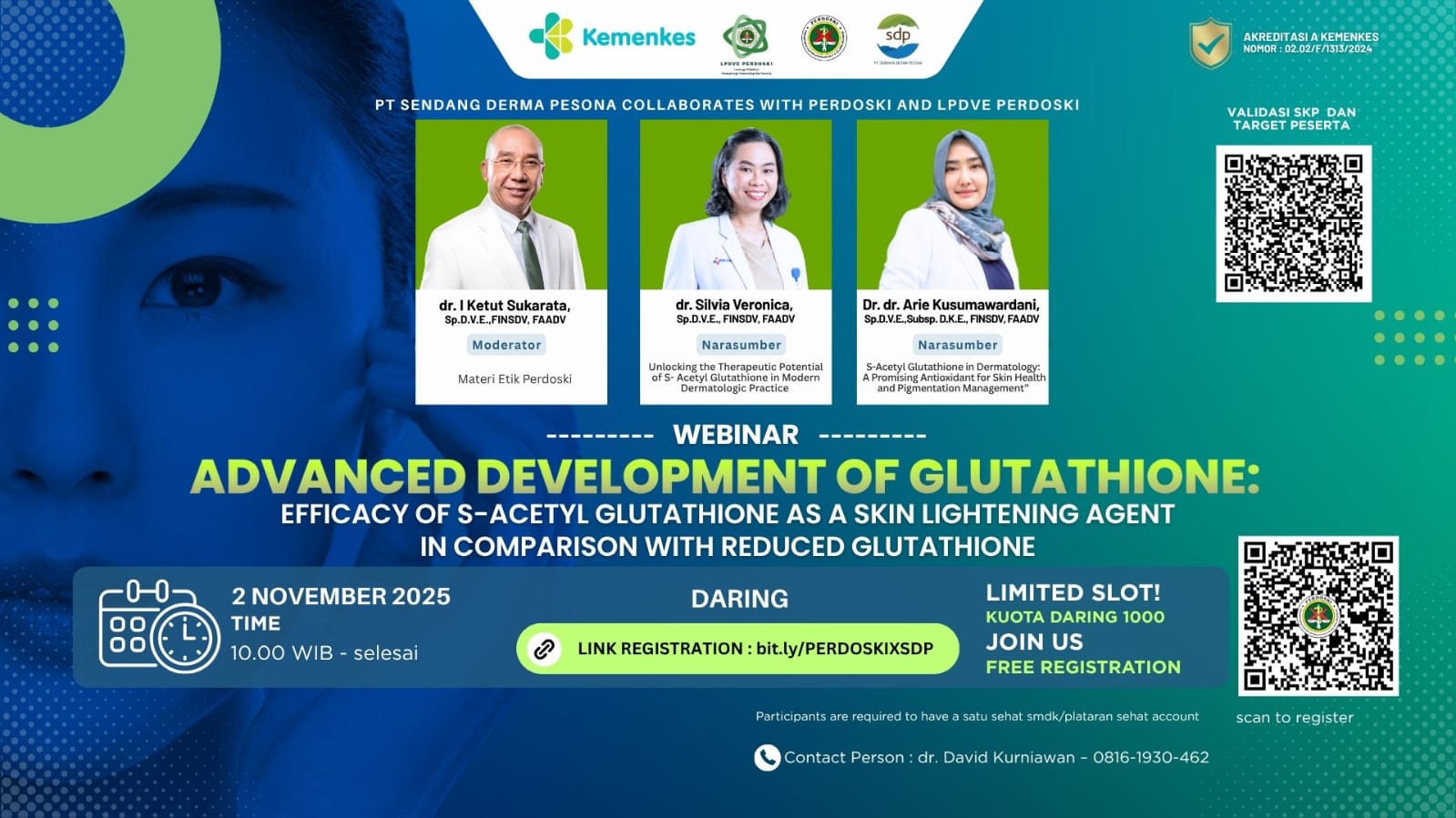 WEBINAR Advanced Development of Glutathione: Efficacy of S-Acetyl Glutathione as a Skin Lightening Agent in Comparison with Reduced Glutathione Angkatan 1