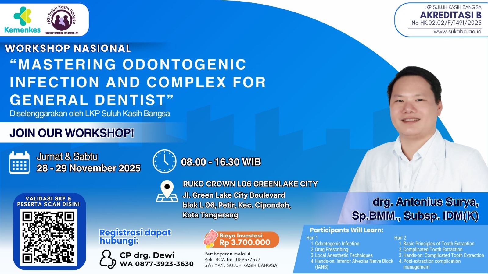 Workshop: Mastering Odontogenic Infection and Complex for General Dentist Angkatan 1